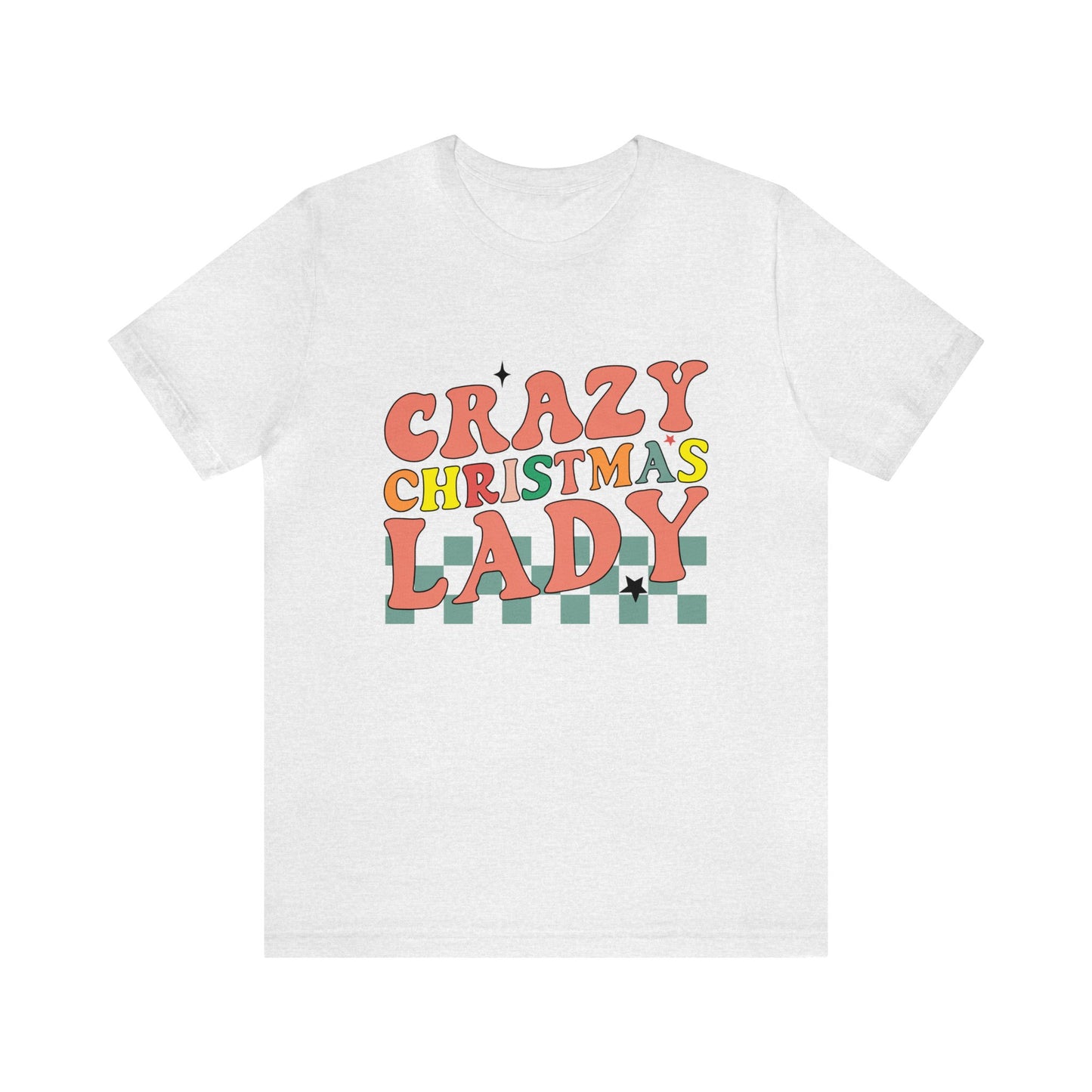 Crazy Christmas Lady Women's Funny Christmas Short Sleeve Shirt