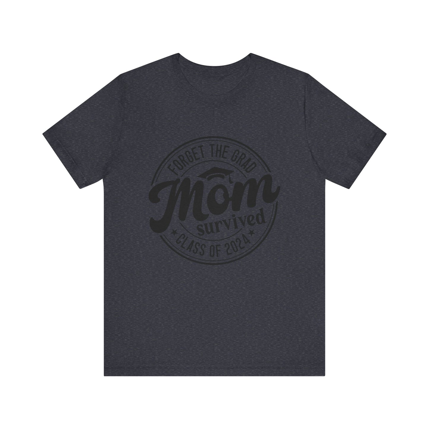 Mom of Graduate Funny Women's Short Sleeve Tee