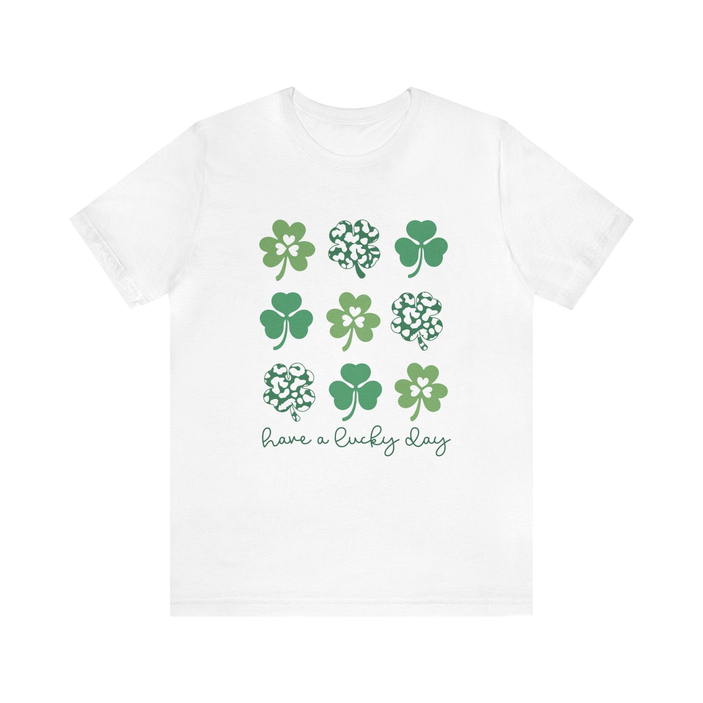 Have a Lucky Day St. Patrick's Day Unisex Adult Tshirt