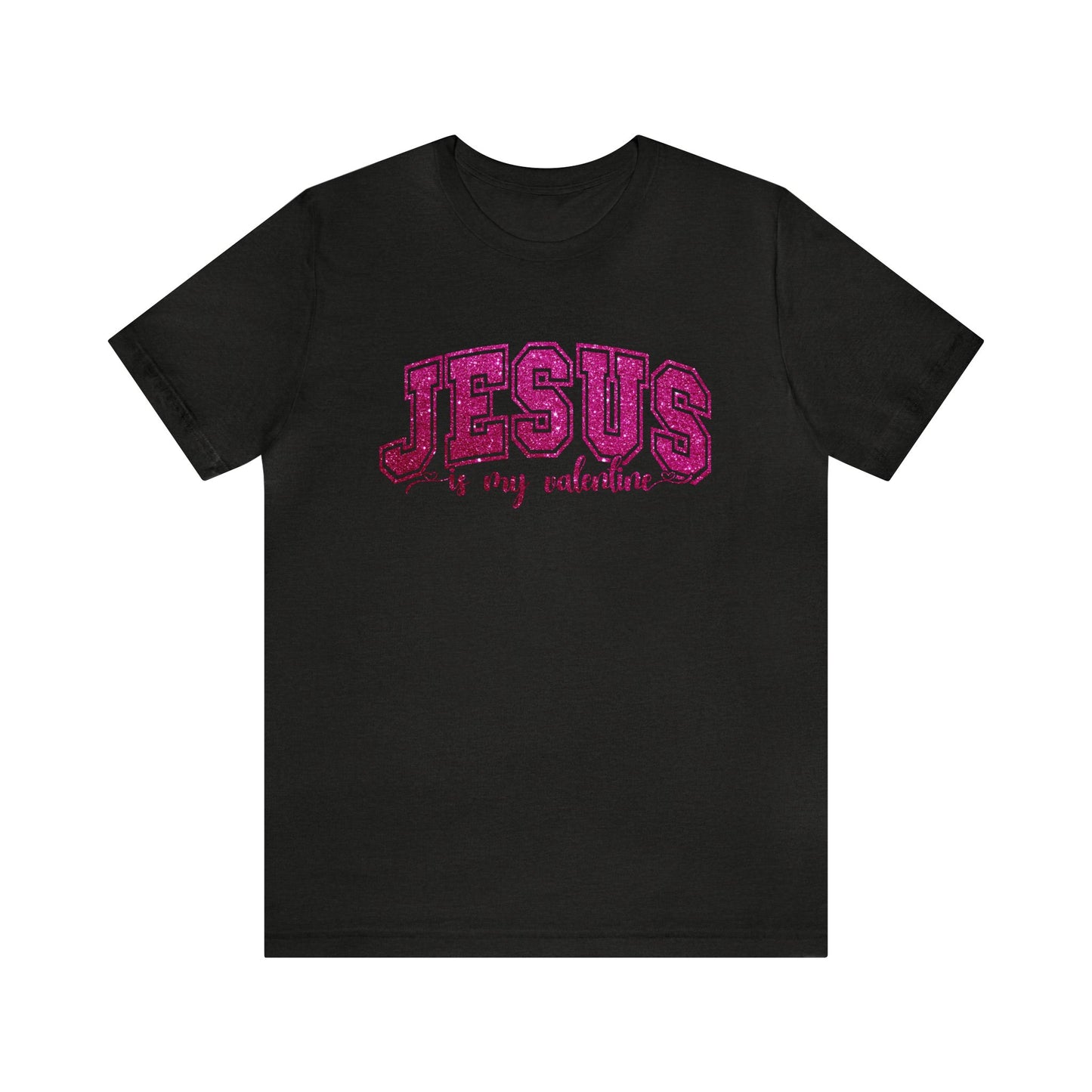 Jesus is my Valentine Women's Tshirt