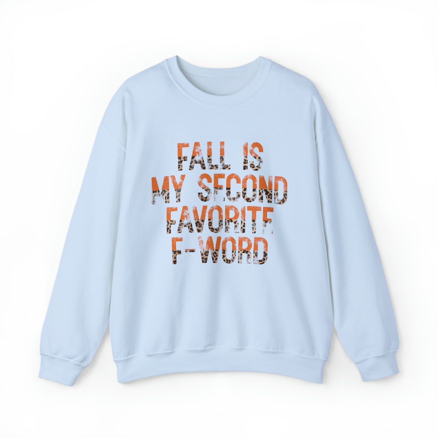 Fall is my second favorite F word Crewneck Sweatshirt