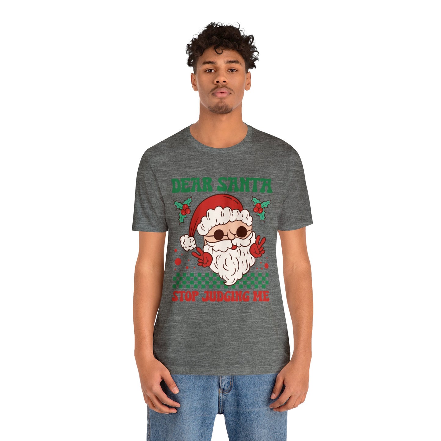 Dear Santa Stop Judging Me Women's Funny Christmas Short Sleeve Shirt