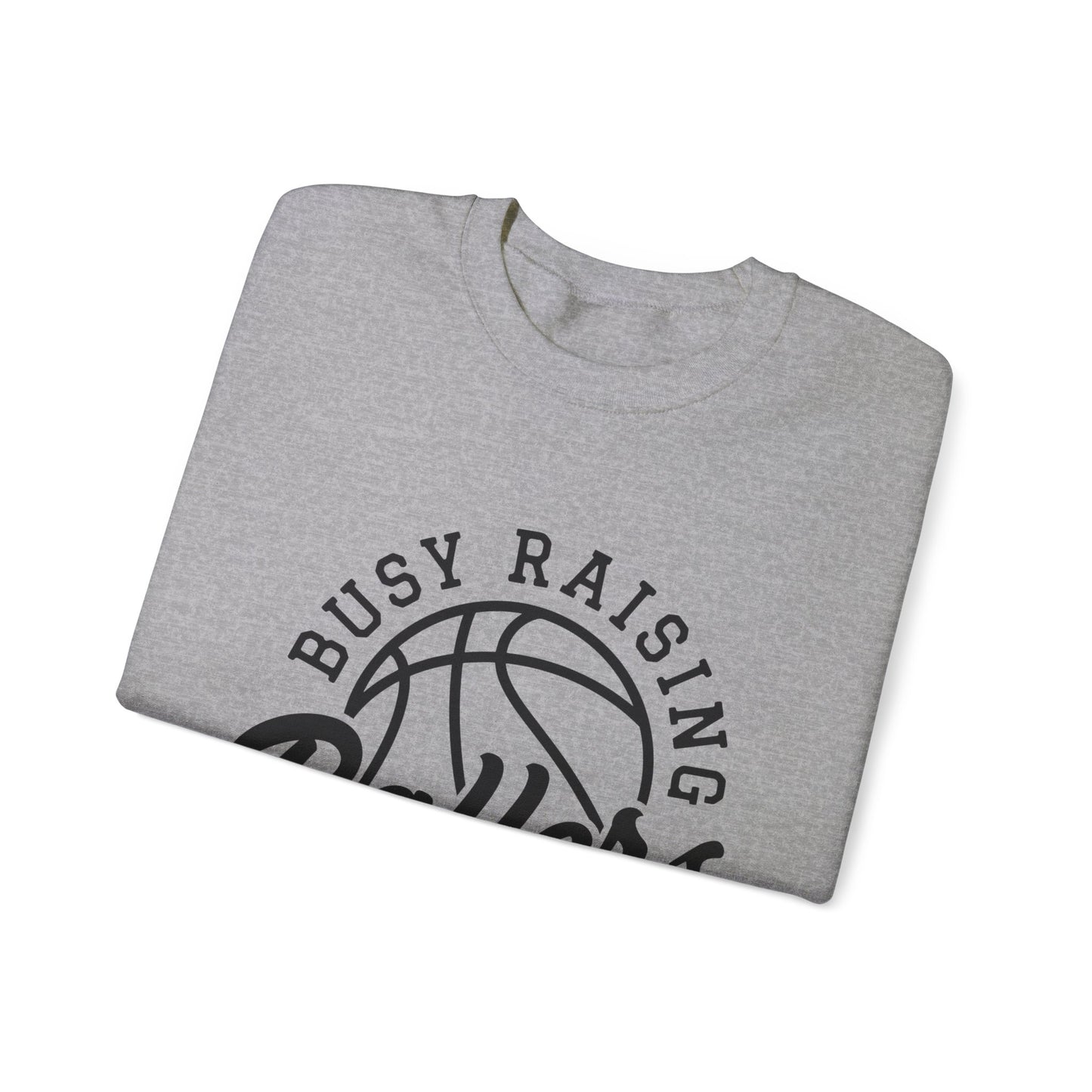 Busy Raising Ballers Women's Basketball Sweatshirt Basketball Mom