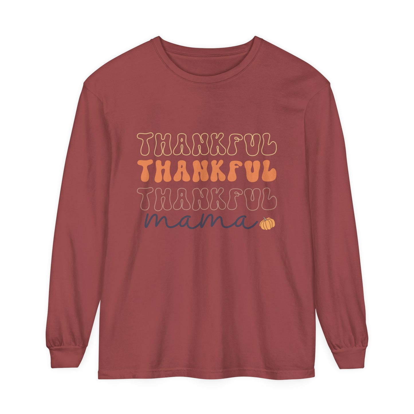 Style 1 Thankful Mama Loose Long Sleeve T-Shirt