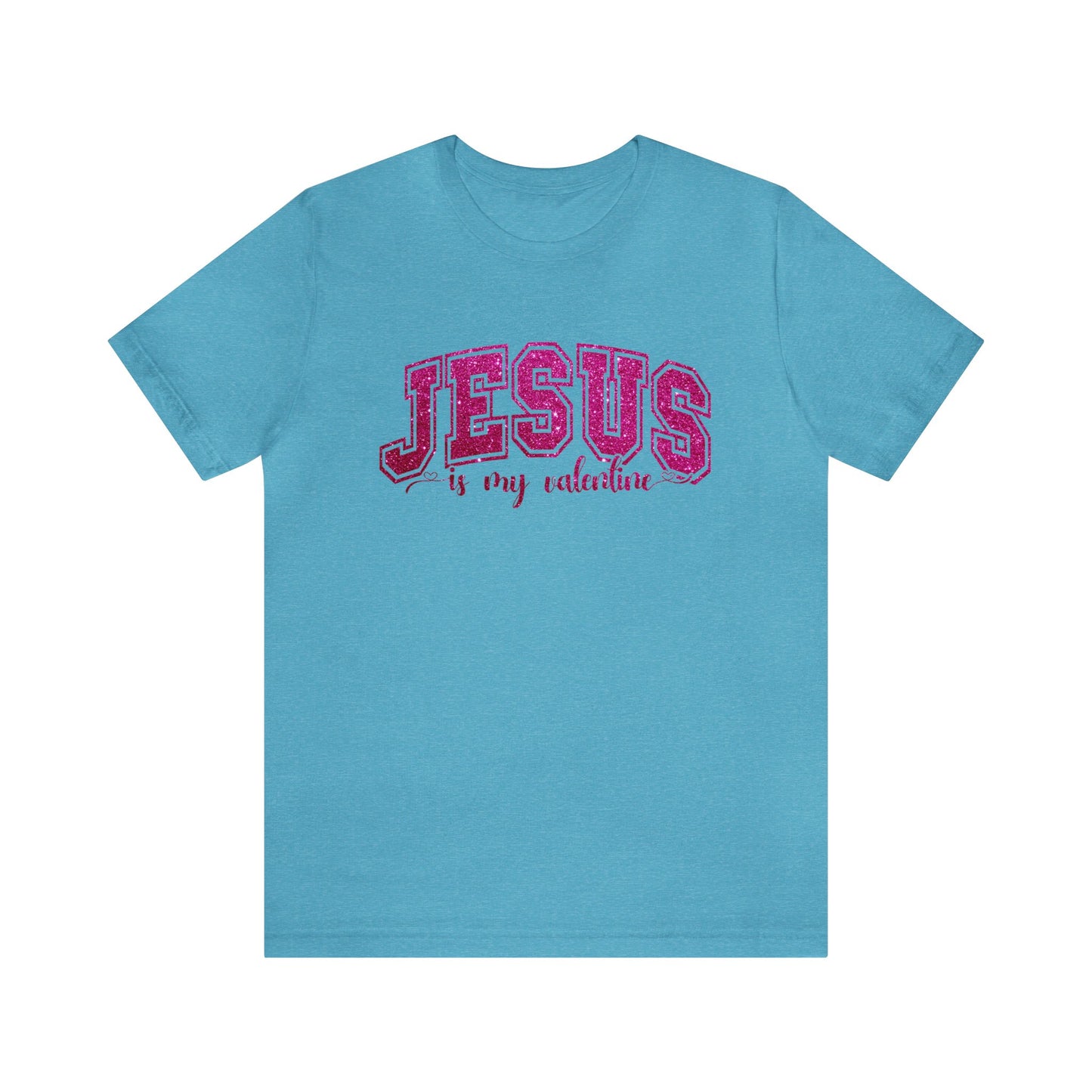 Jesus is my Valentine Women's Tshirt