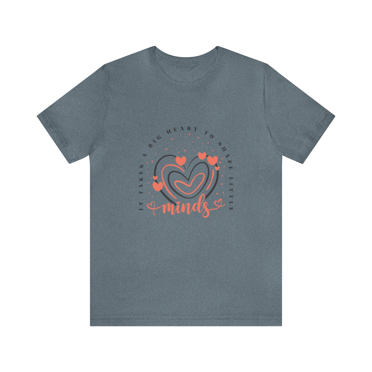 It takes a big heart to shape little minds <3 Short Sleeve Women's Tee