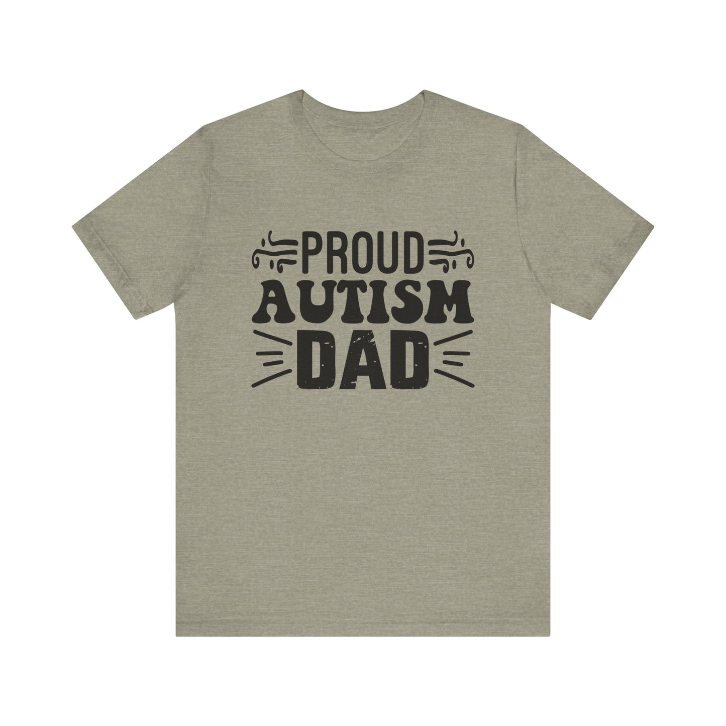 Proud Autism Dad Autism Advocate Short Sleeve Tee