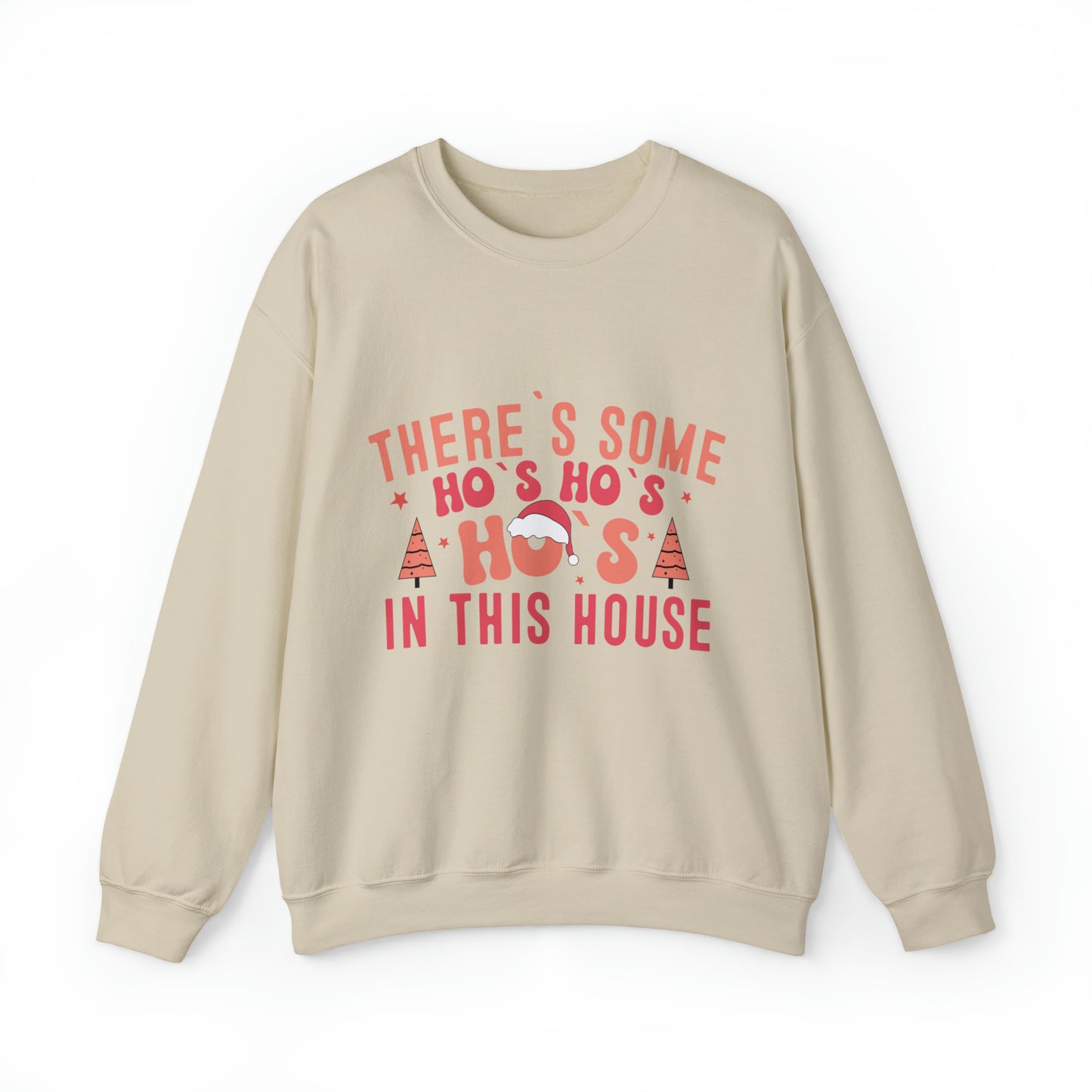 There's some HoHoHos in the house Women's funny Christmas humor Crewneck Sweatshirt