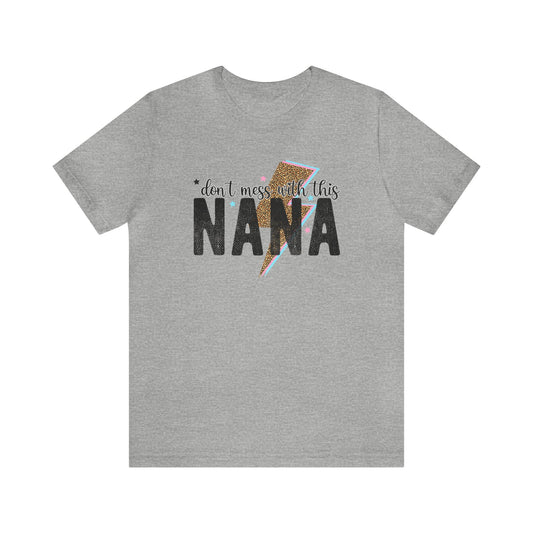 Don't mess with nana Women's Tshirt