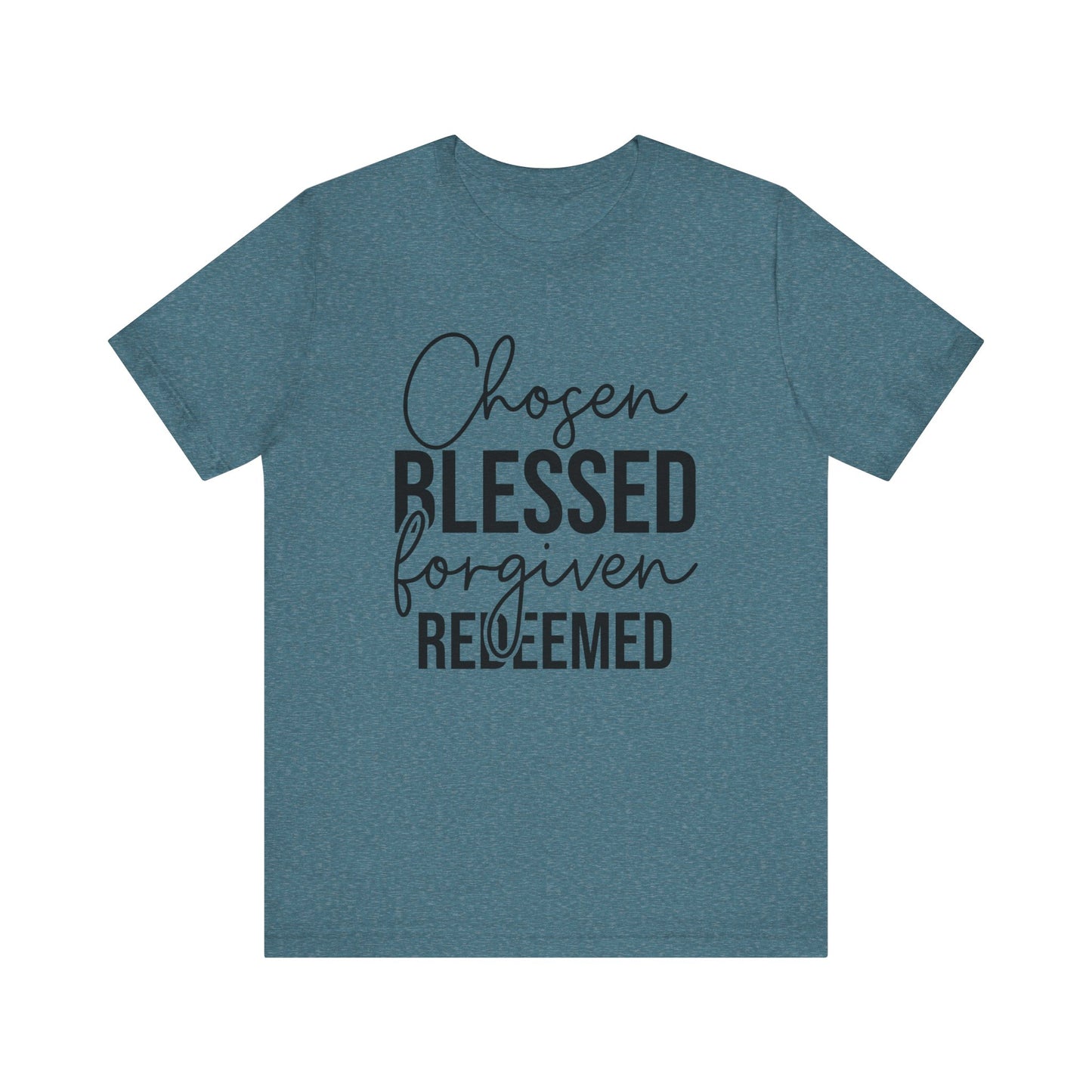 Chosen Blessed Forgiven Redeemed  Women's Short Sleeve Tee