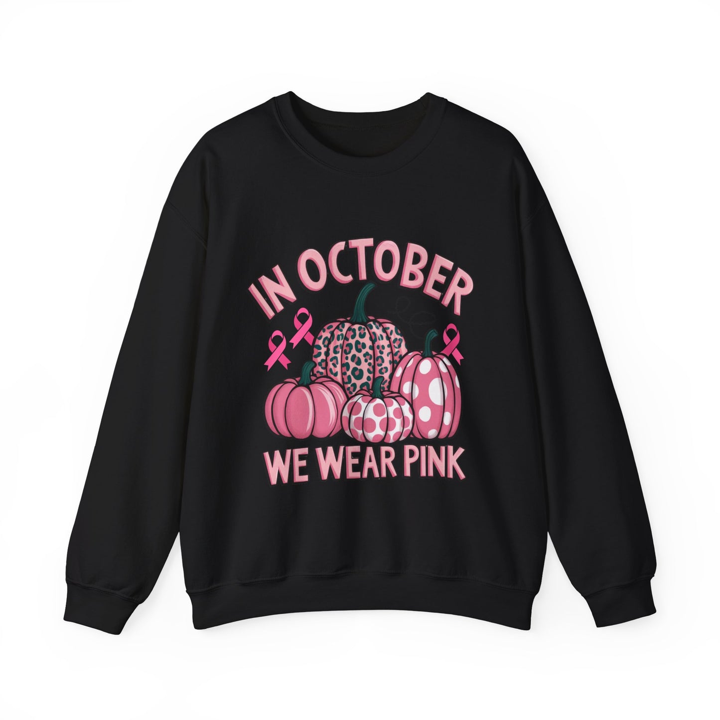 In October We Wear Pink Breast Cancer Awareness Women's Crewneck Sweatshirt