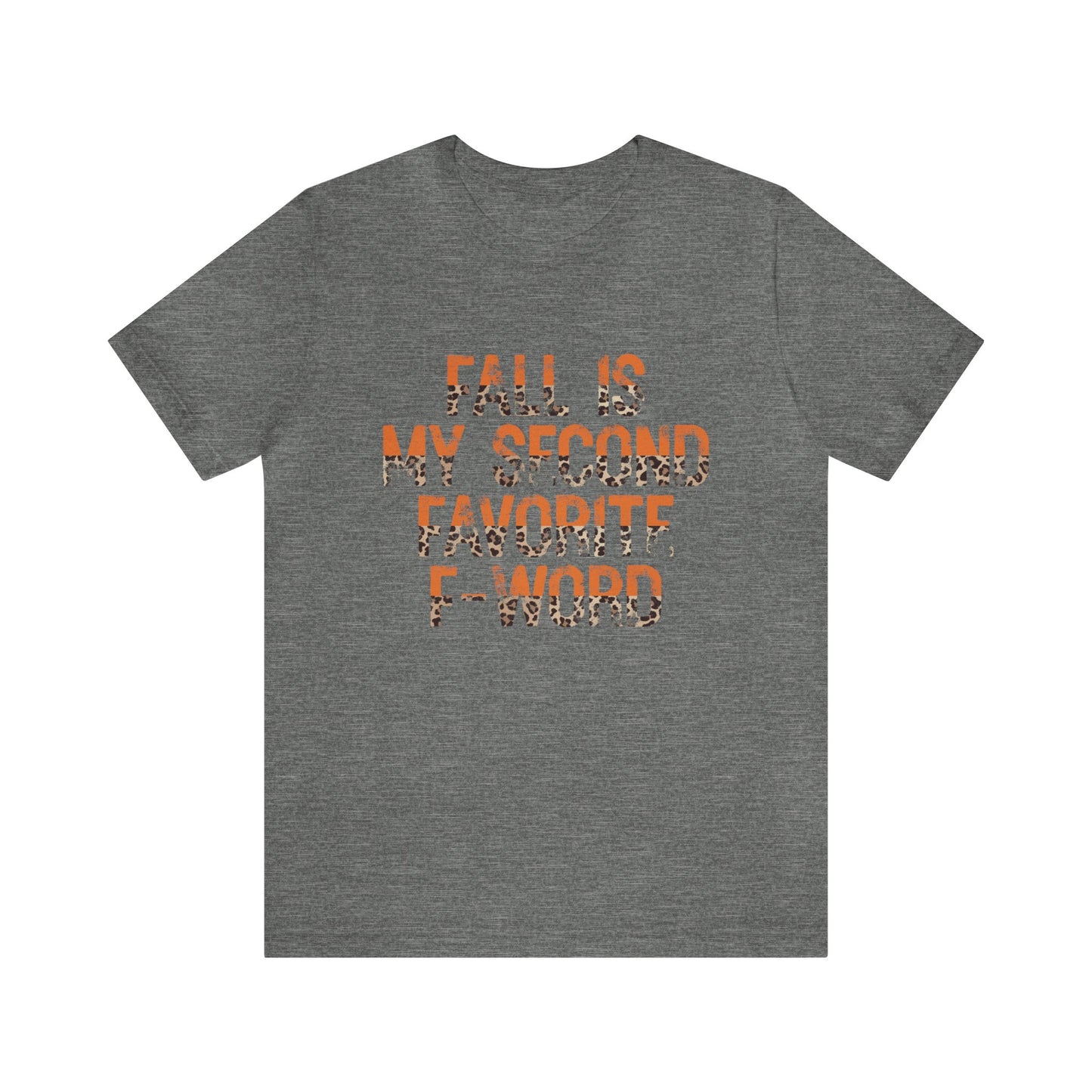 Fall is my second favorite F word Women's Funny T-Shirt