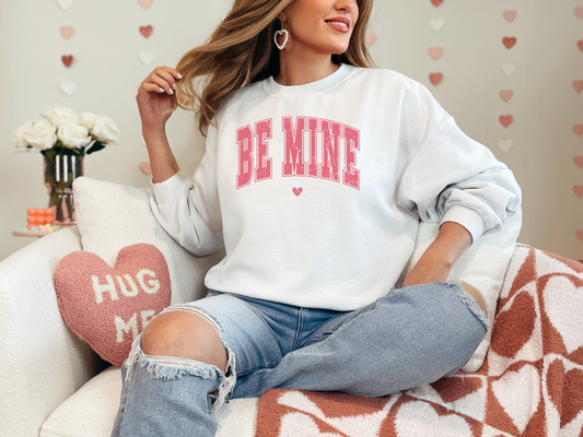 Be Mine Valentine's Women's Sweatshirt