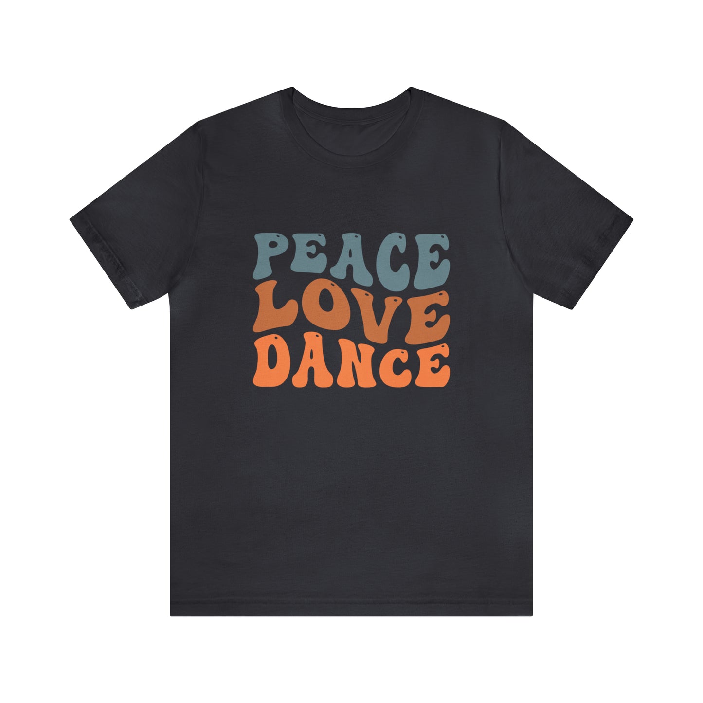 Peace Love Dance Short Sleeve Women's Tee