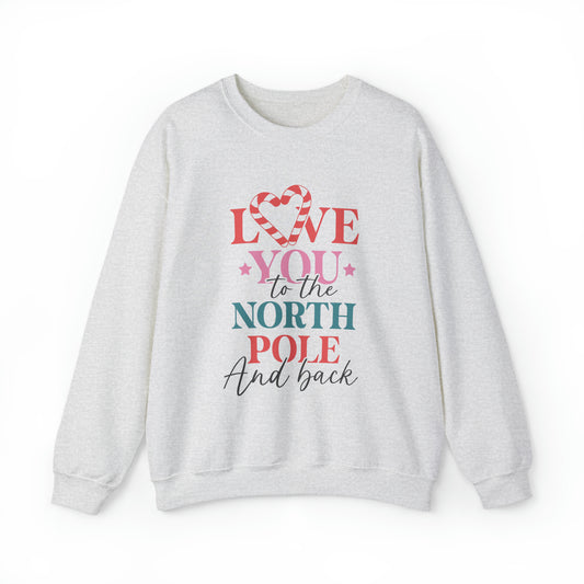 Love you to the north pole and back Women's Christmas Sweatshirt