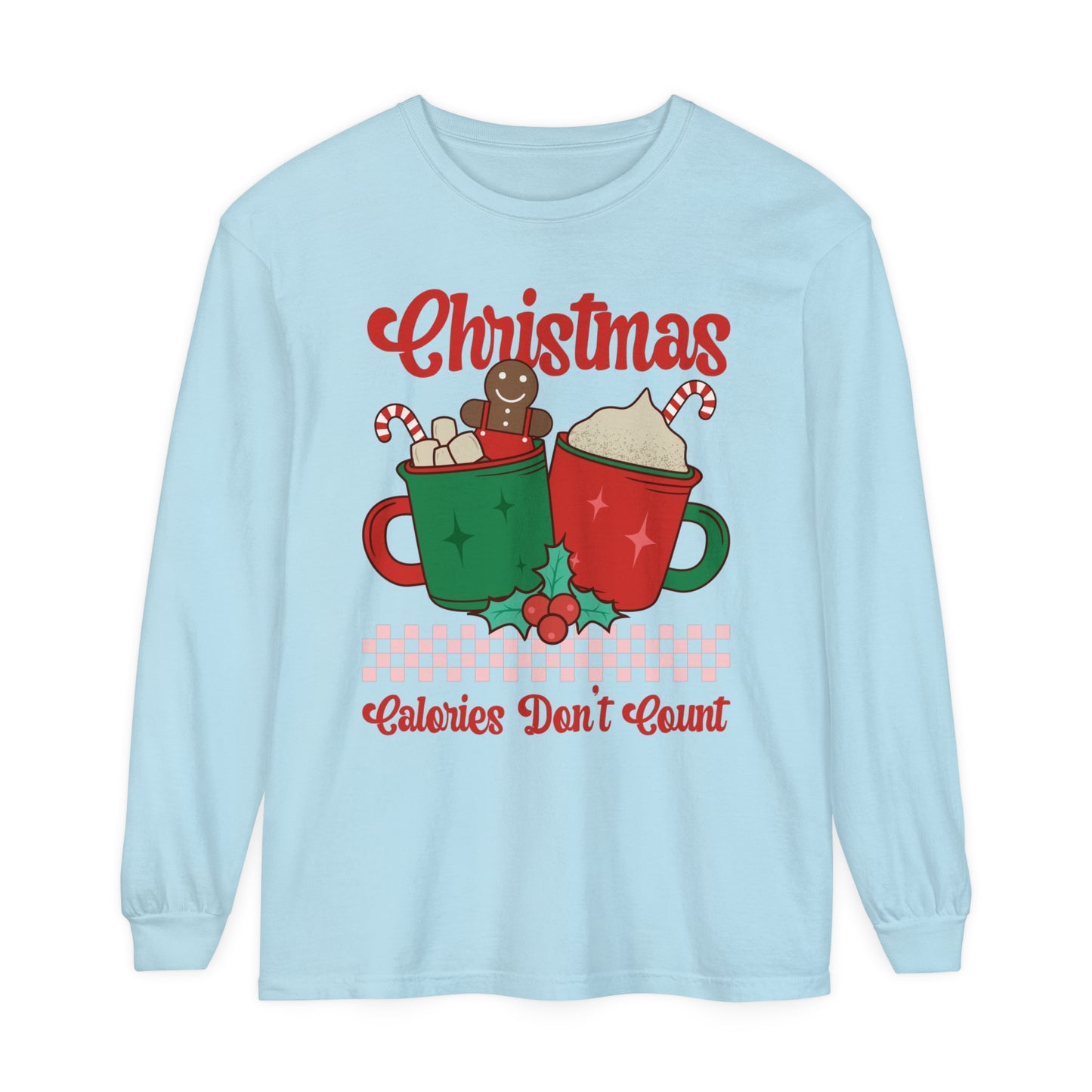 Christmas Calories Don't Count Women's Christmas Holiday Loose Long Sleeve T-Shirt