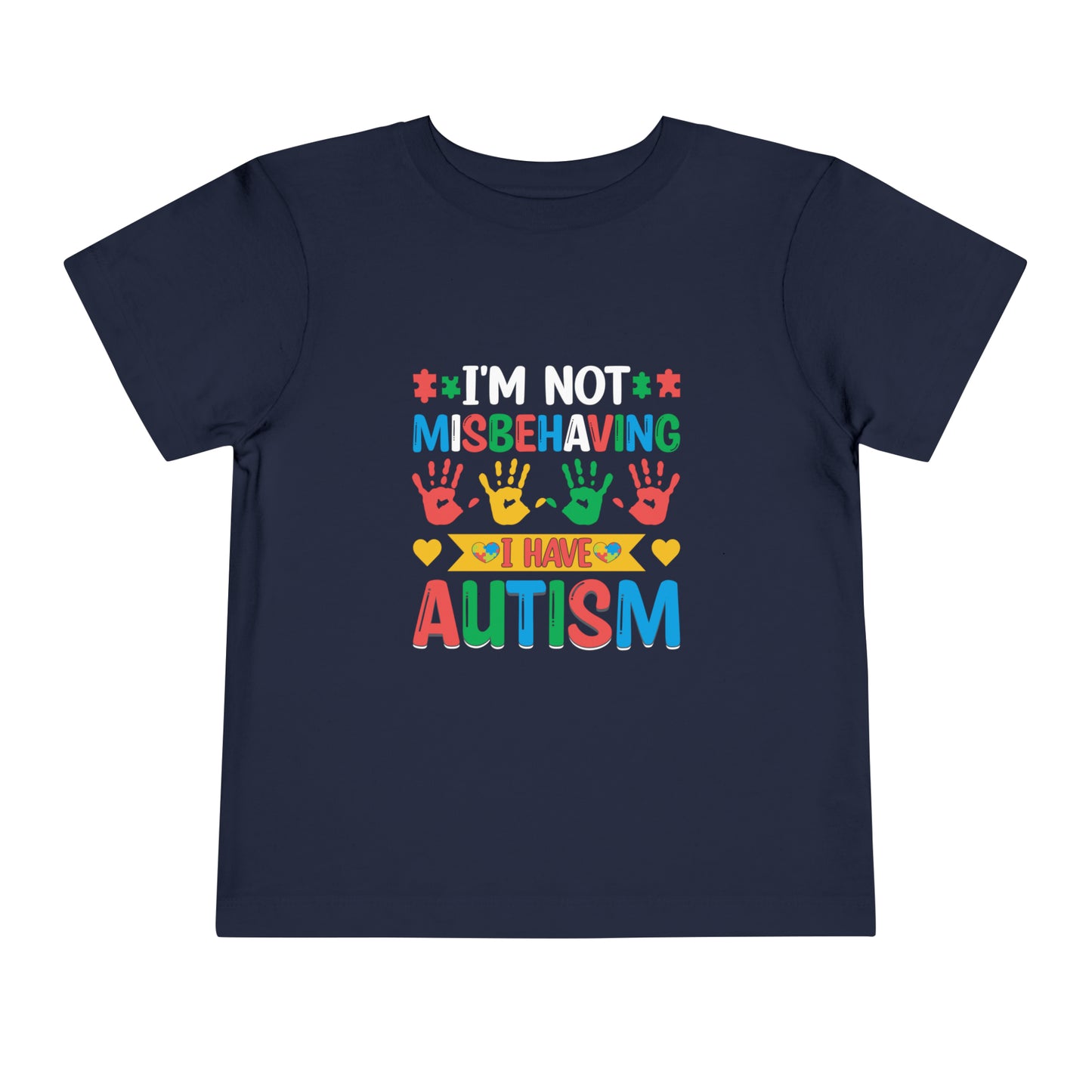 Not Misbehaving- Autism - Autism Awareness Advocate Toddler Short Sleeve Tee