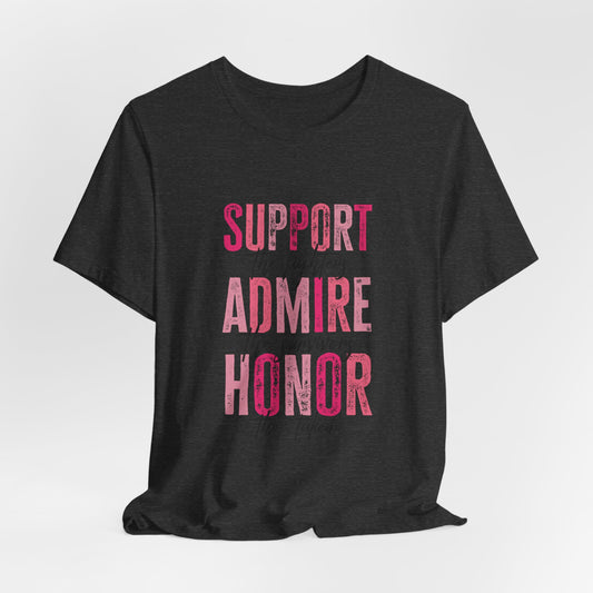 Support Admire & Honor Women's Breast Cancer Awareness Short Sleeve Tee