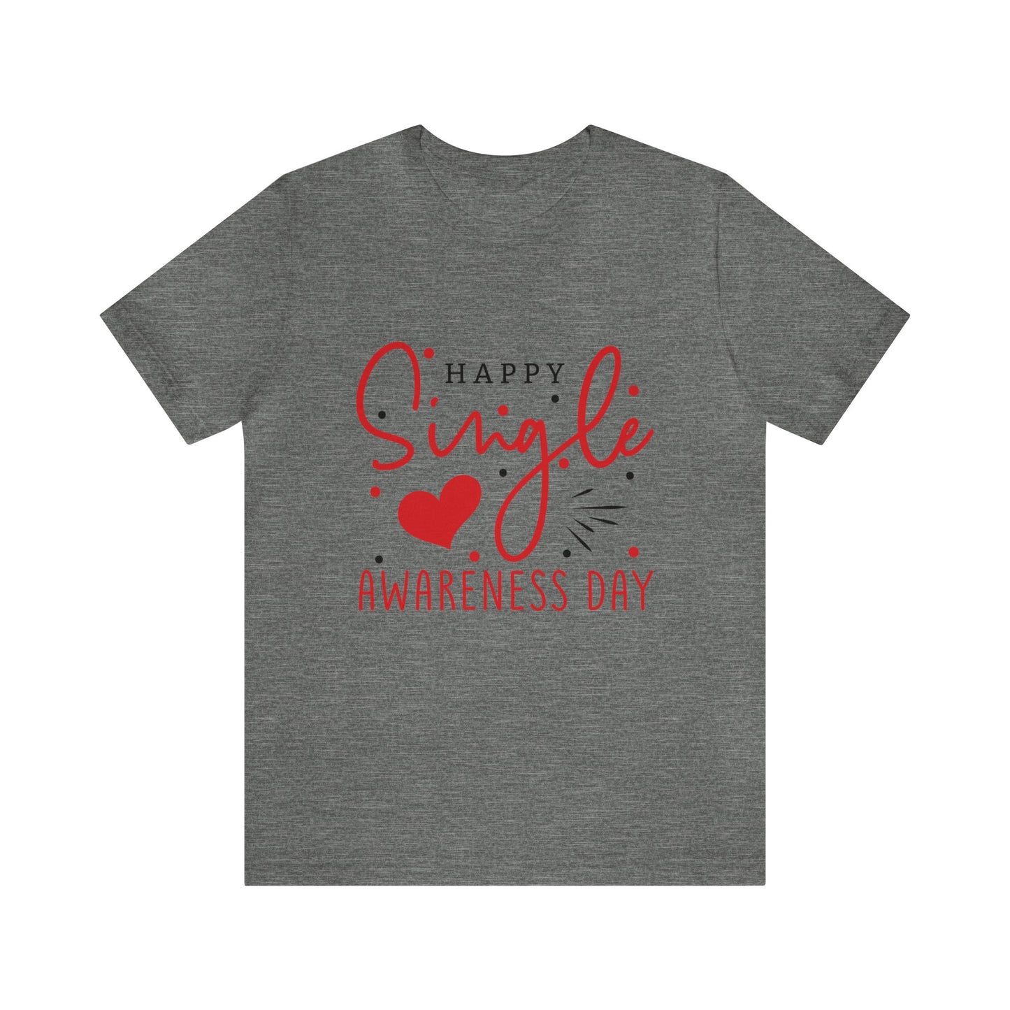 Happy Single Awareness Day Funny Valentine's Women's Tshirt