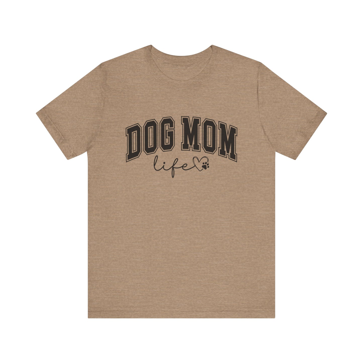 Dog Mom Life Women's Short Sleeve Tee