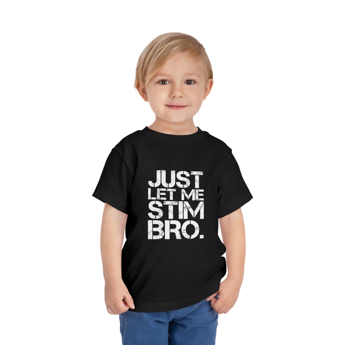 Just Let Me Stim Bro White letters Autism Awareness Advocate Toddler Short Sleeve Tee