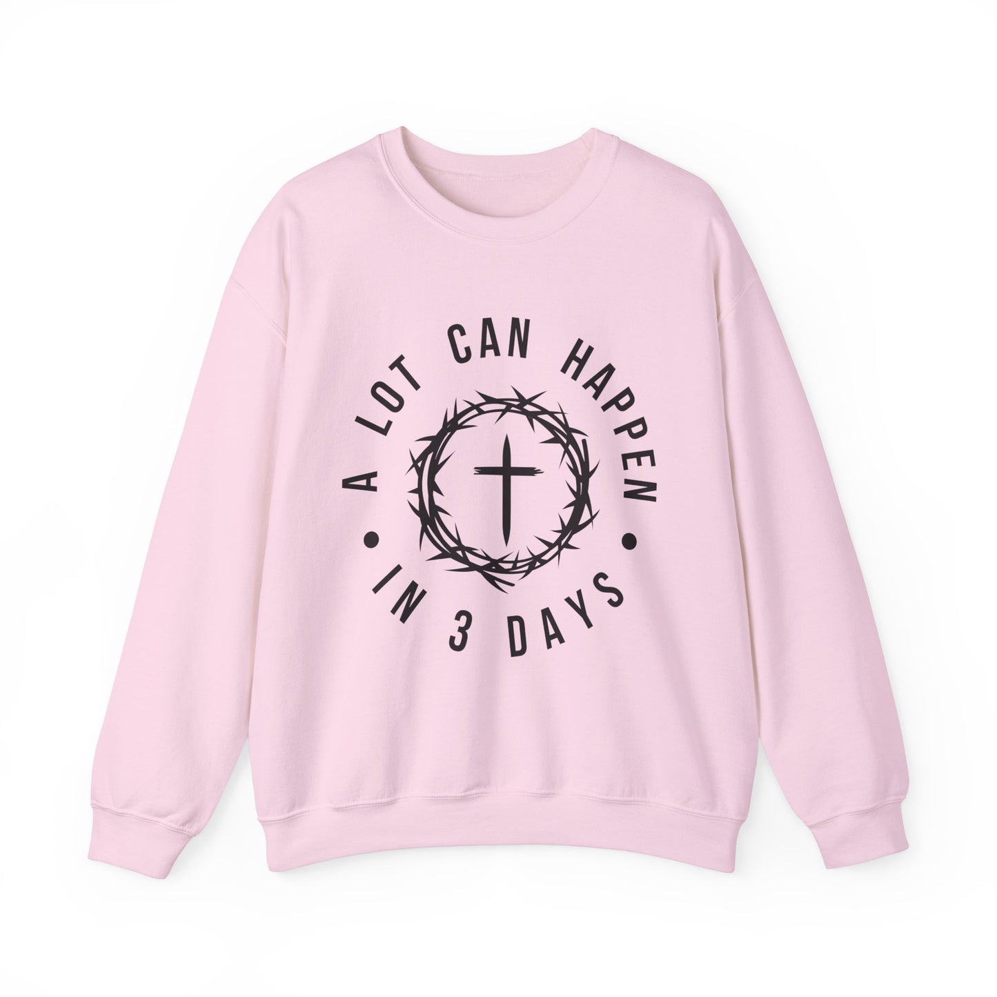 A lot can happen in 3 Days Women's Easter Sweatshirt