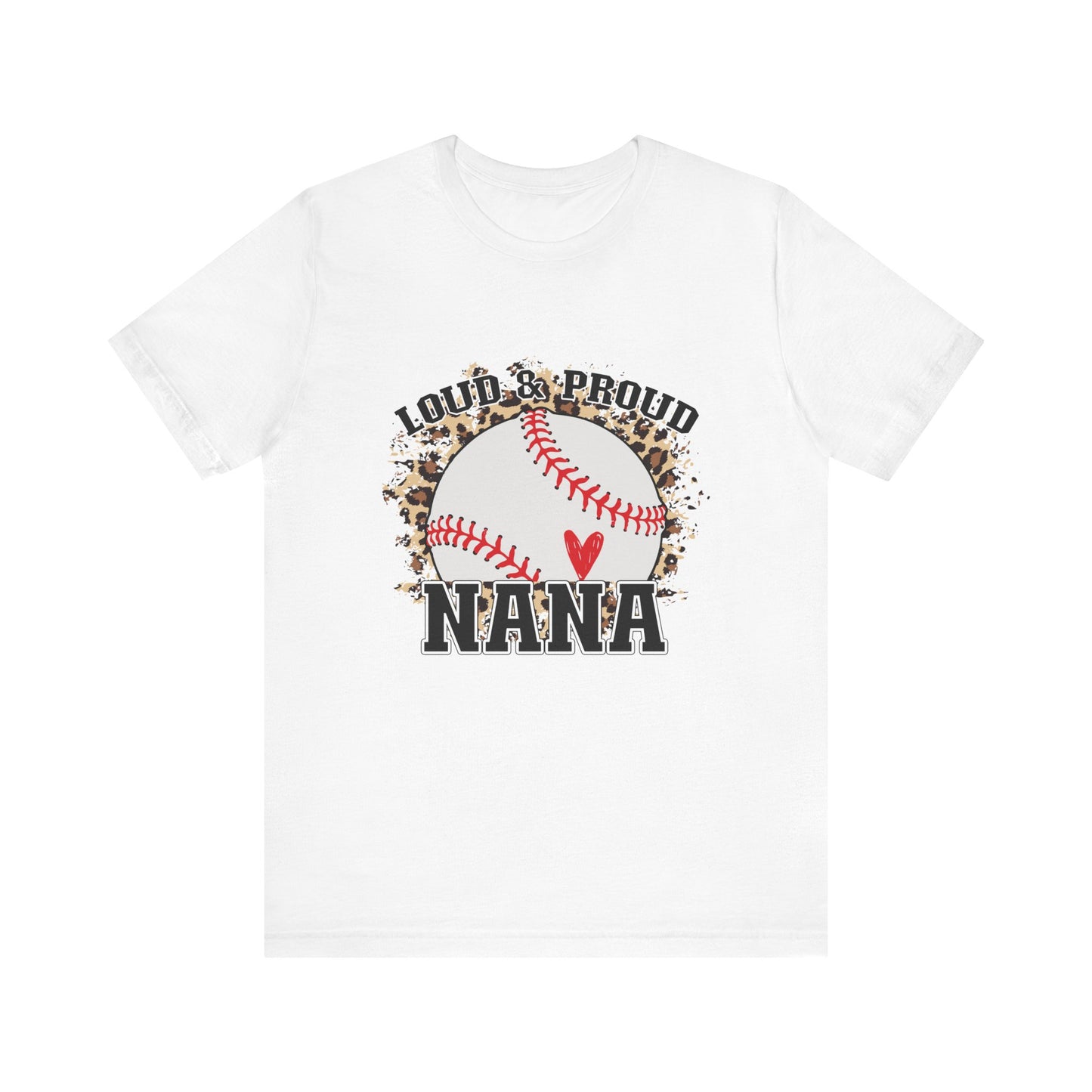 Loud and Proud Baseball Nana Women's Short Sleeve Shirt