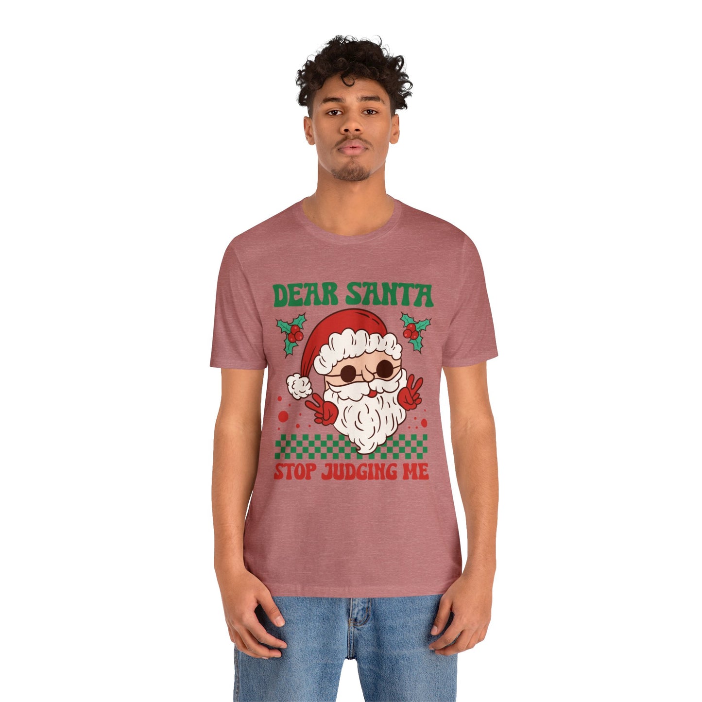 Dear Santa Stop Judging Me Women's Funny Christmas Short Sleeve Shirt