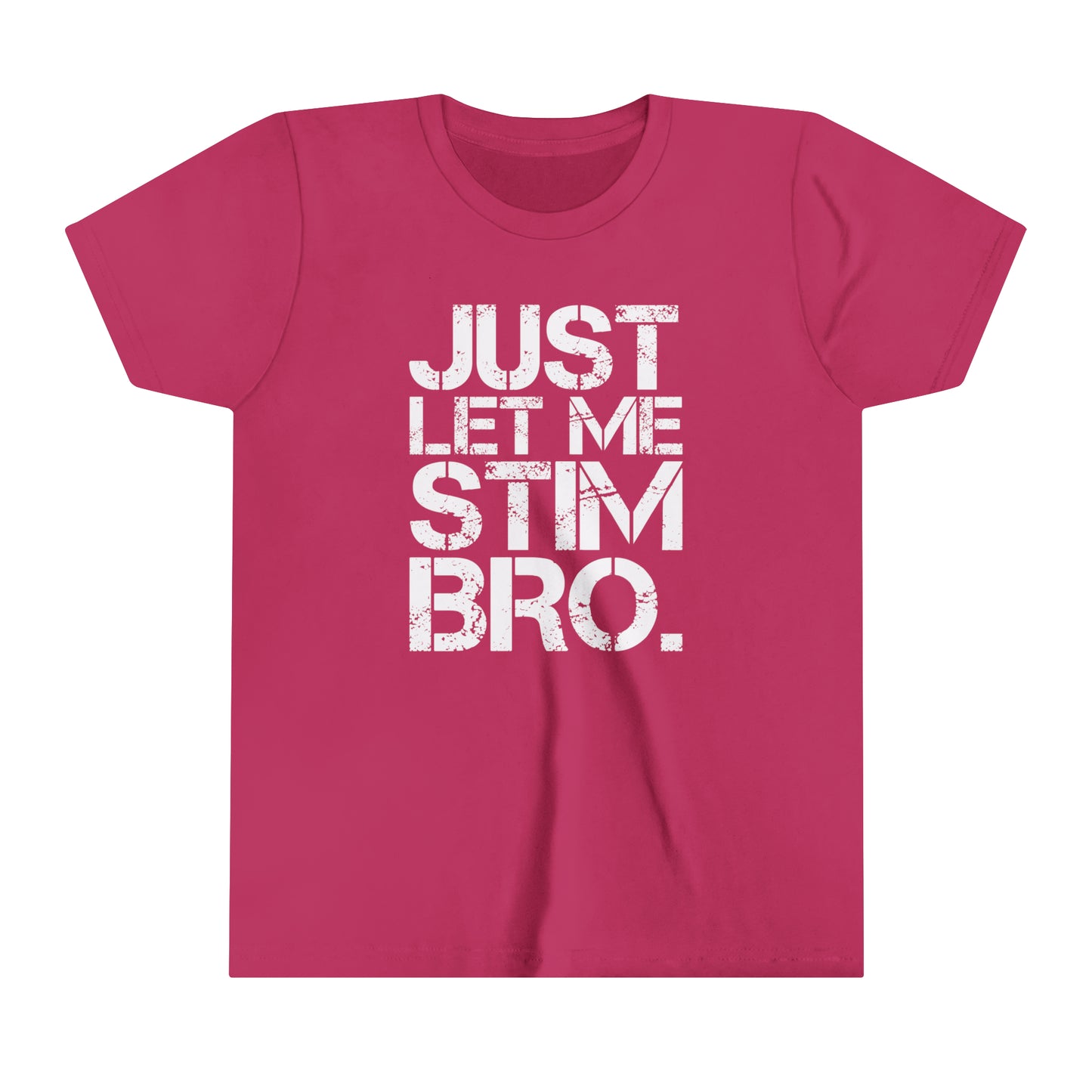 Just Let Me Stim Bro Autism Awareness Advocate Youth Shirt