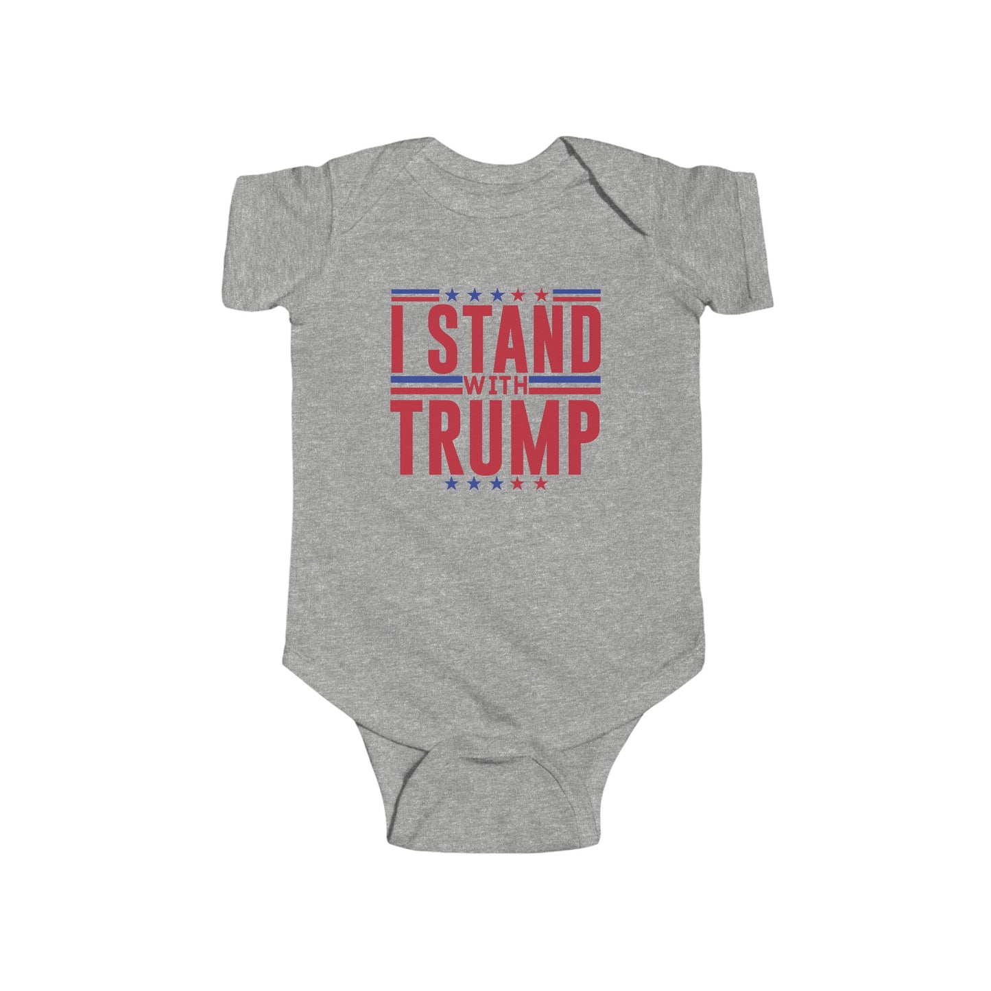 I Stand With Trump President Election Infant Fine Jersey Bodysuit