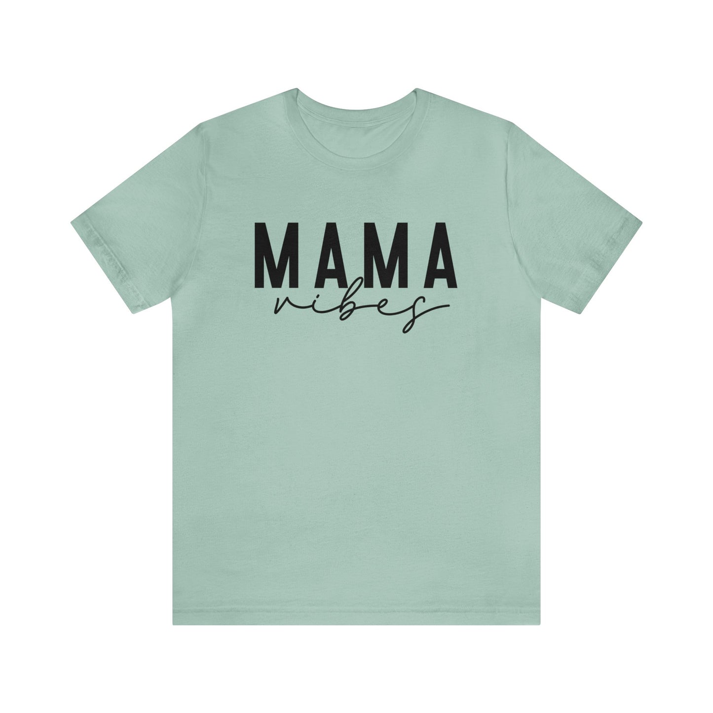 MAMA Vibes Women's Tshirt