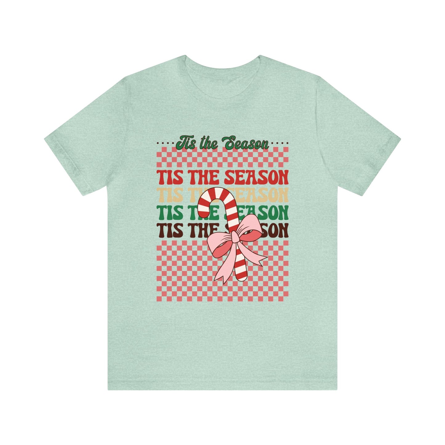 Tis the Season Women's Short Sleeve Christmas Tee