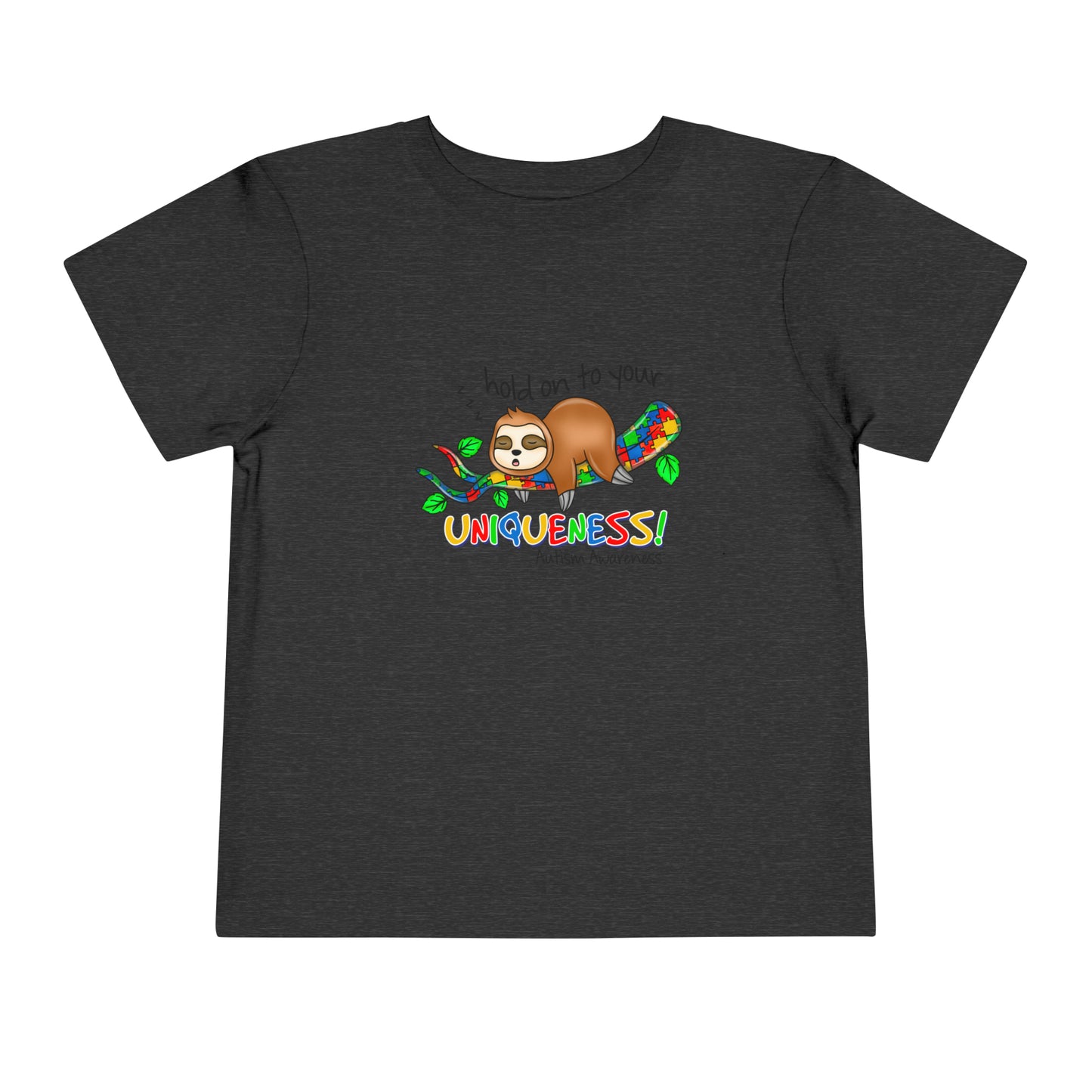 Hold on to your uniqueness Autism Awareness Advocate Toddler Short Sleeve Tee