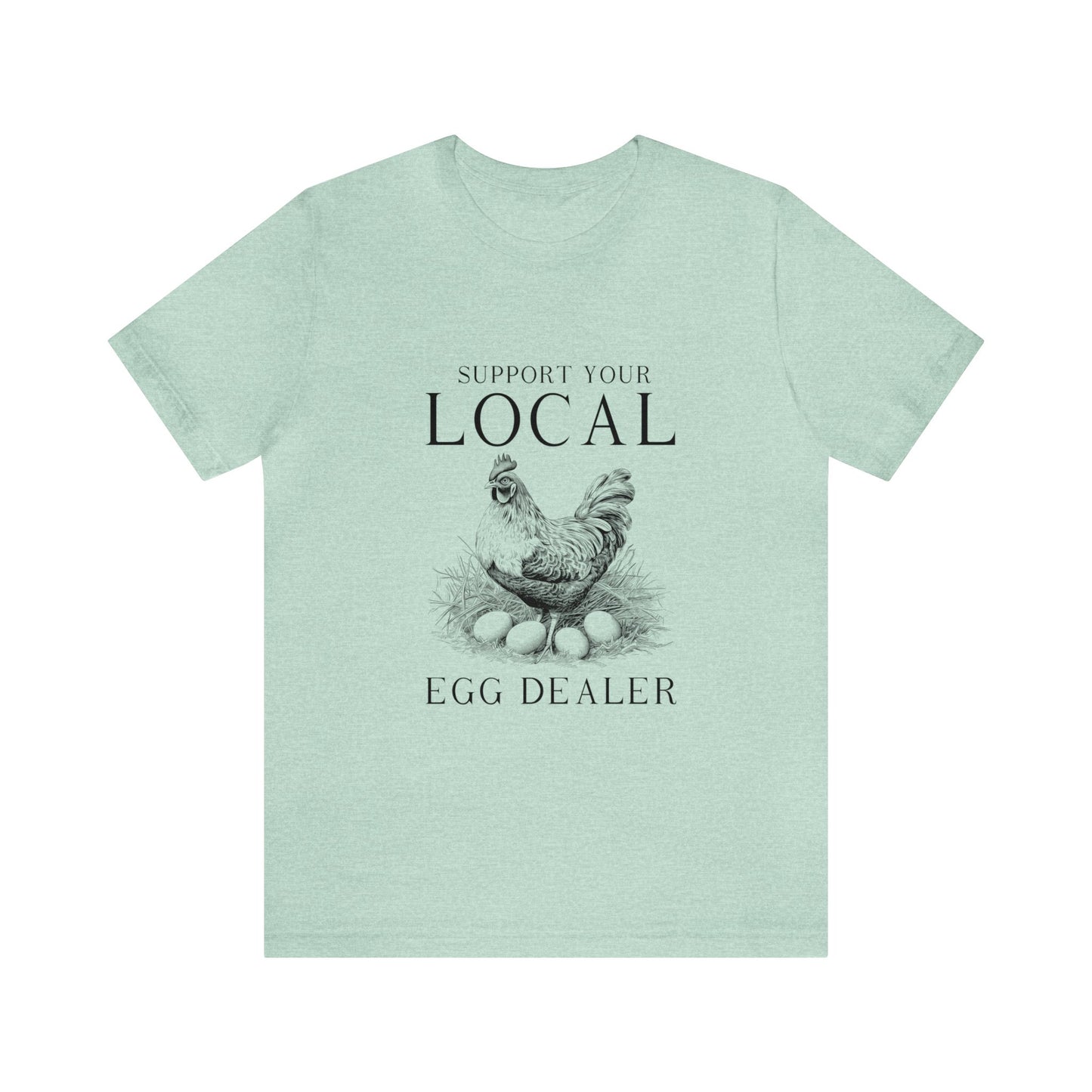 Support Your Local Egg Dealer Women's Farm Tshirt