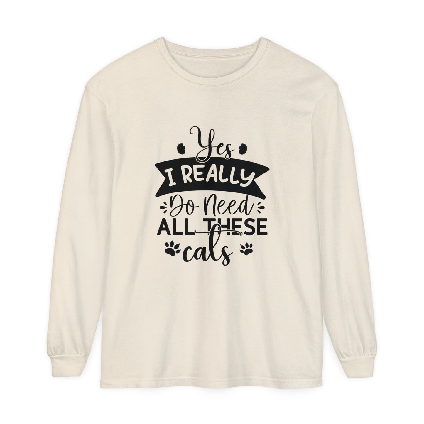 Yes I really need all these cats Women's Loose Long Sleeve T-Shirt