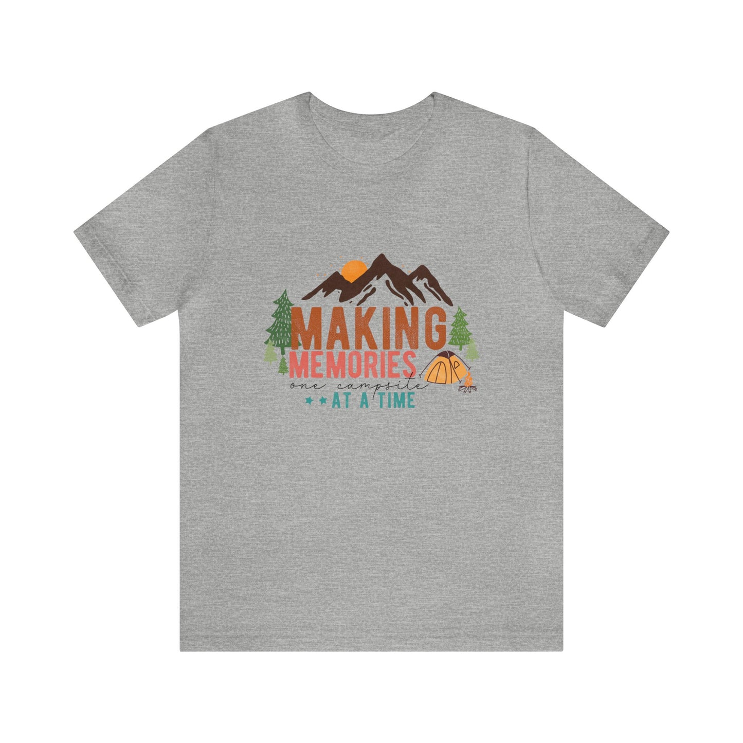 Making memories one campsite at a time Adult Camping Tshirt