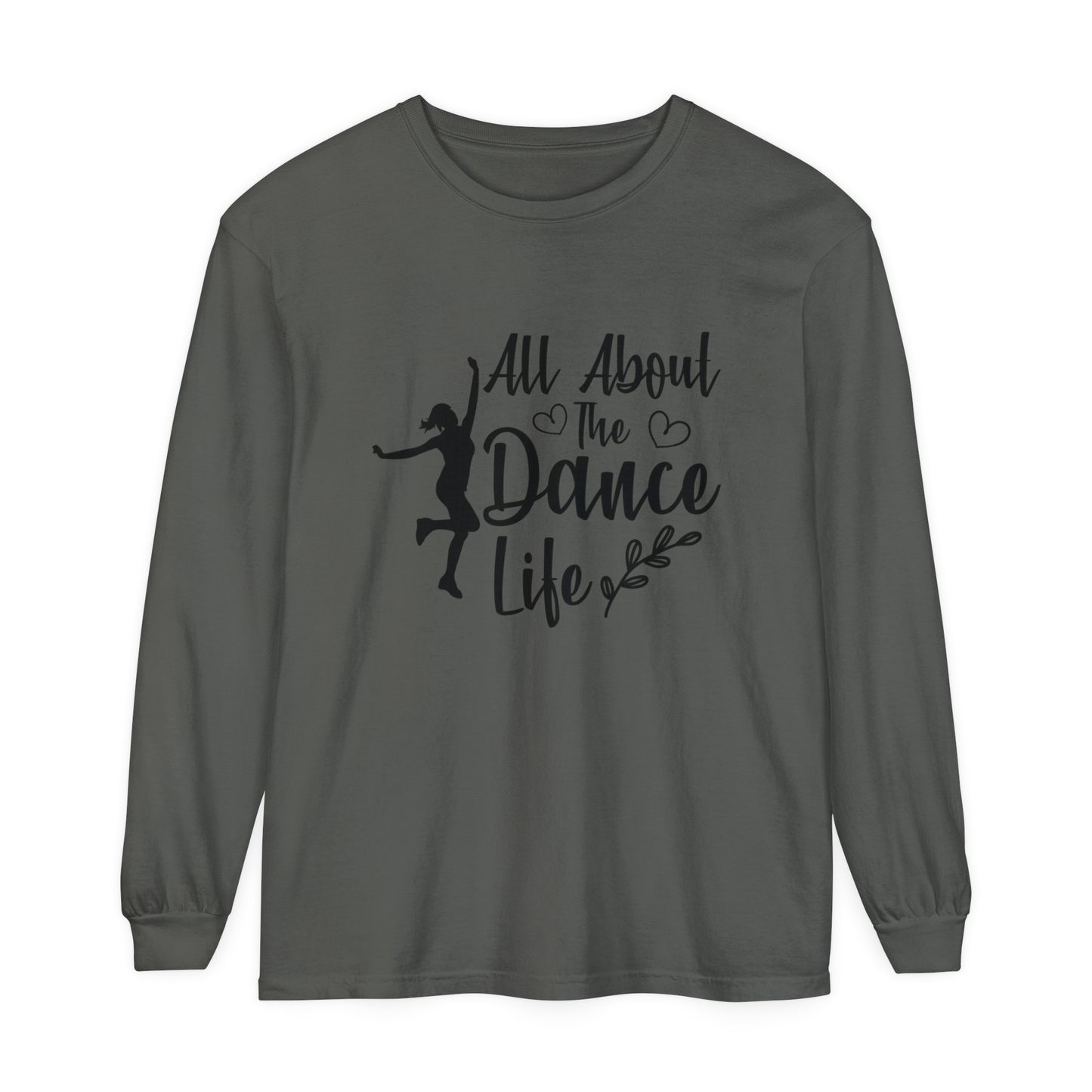 All about the dance life Women's Loose Long Sleeve T-Shirt