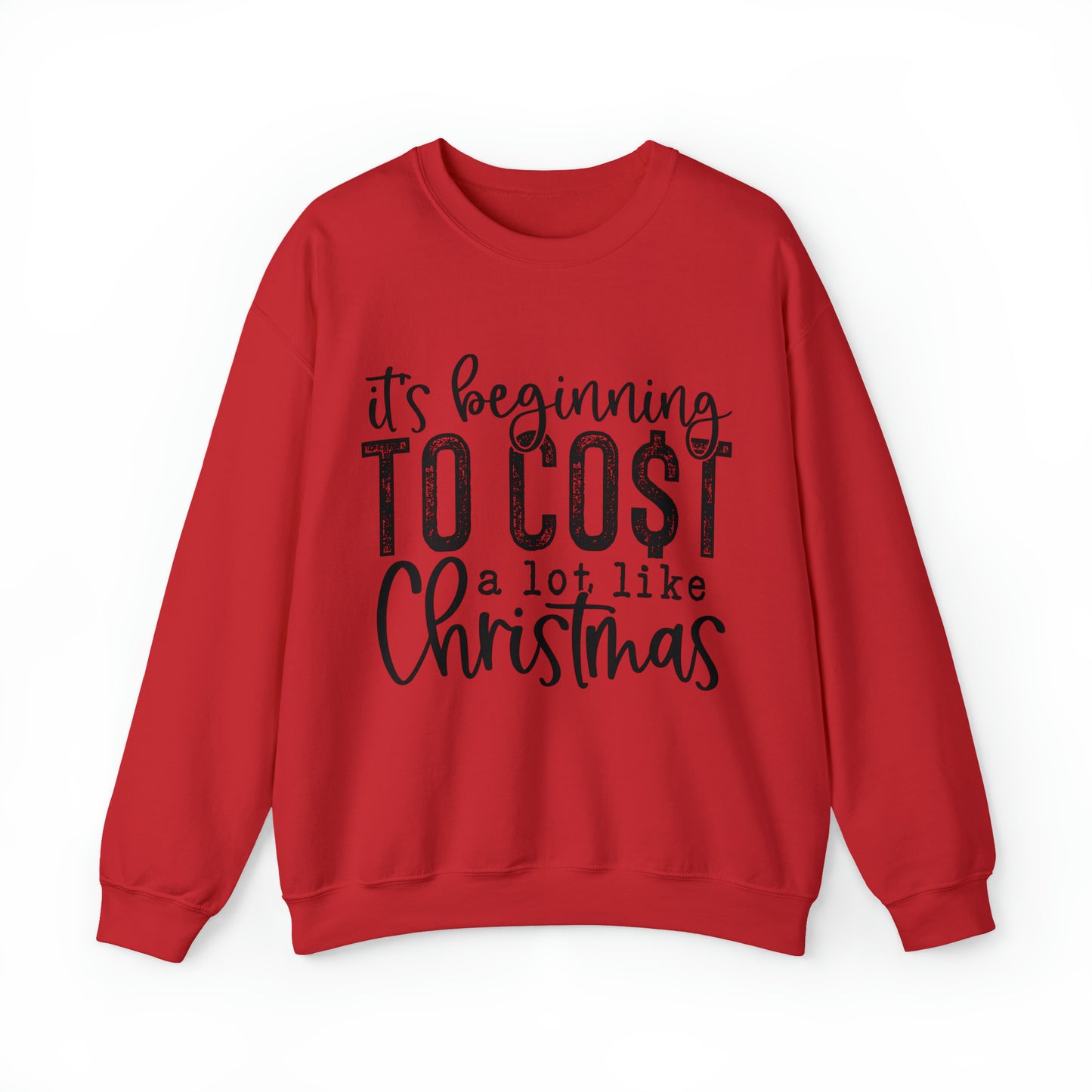 It's Beginning to Cost a Lot Like Christmas Women's Christmas Crewneck Sweatshirt with Black