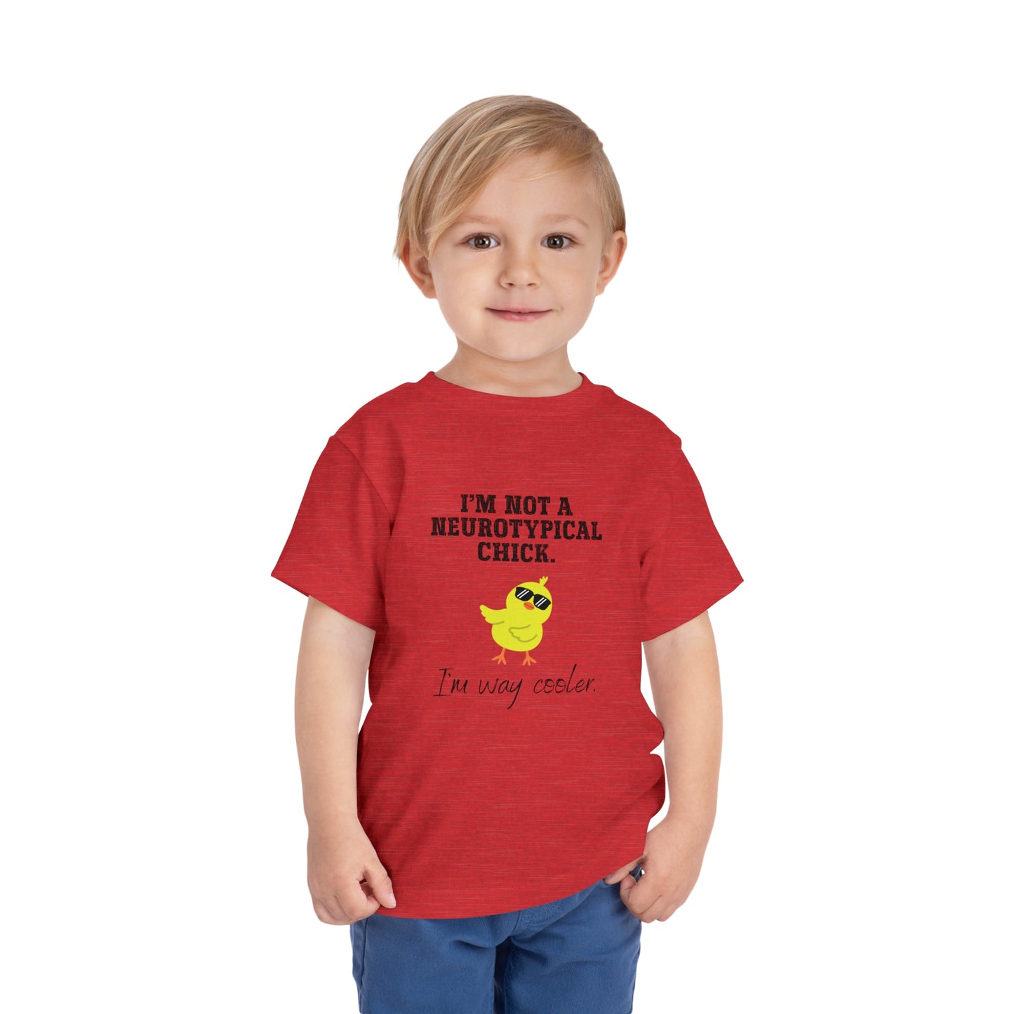 Not a Nuerotypical chick, much cooler Autism Toddler Short Sleeve Tee