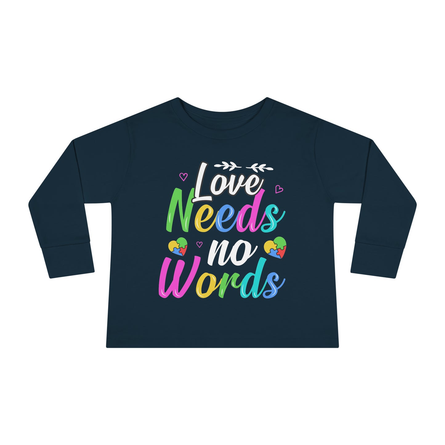 Love Needs No Words Autism Toddler Long Sleeve Tee