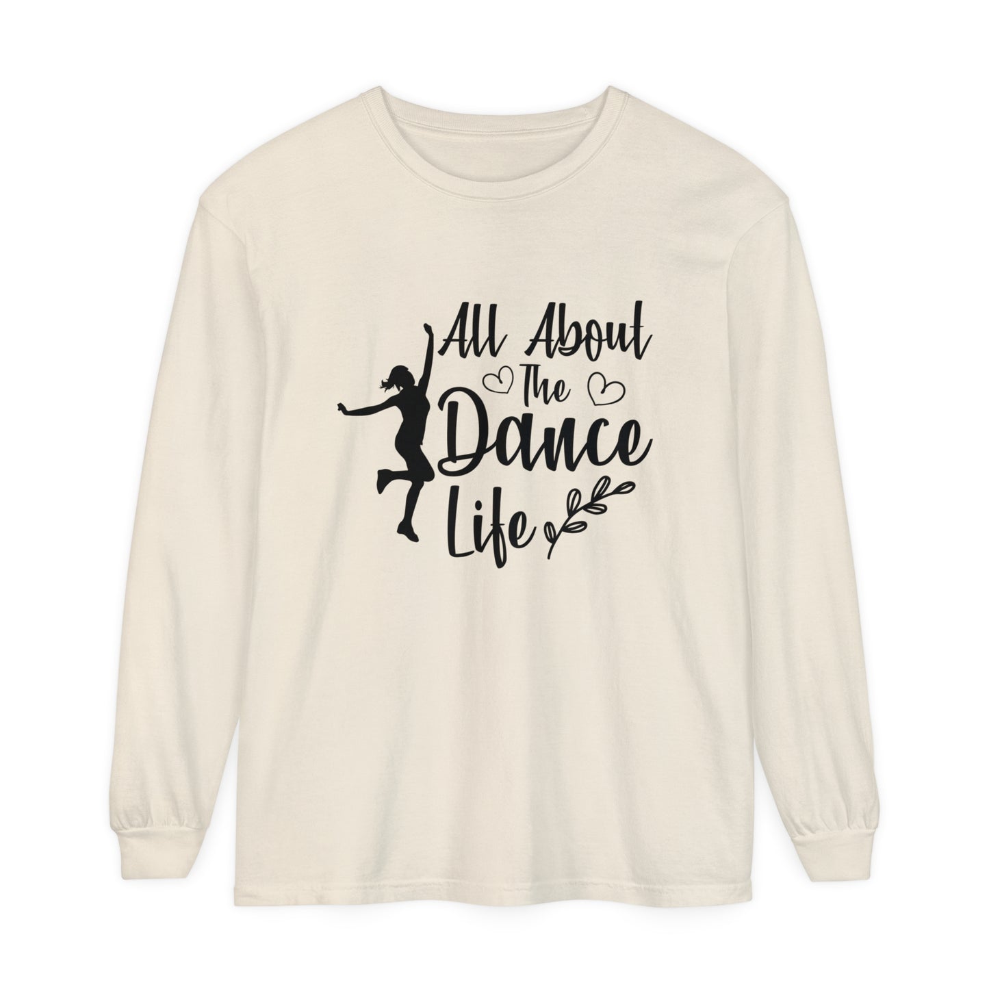 All about the dance life Women's Loose Long Sleeve T-Shirt