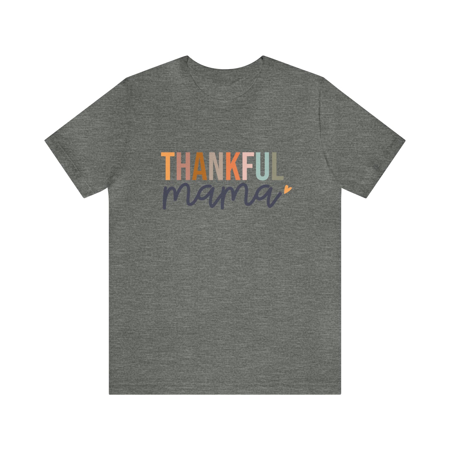 Style 2 Thankful Mama Short Sleeve Tee