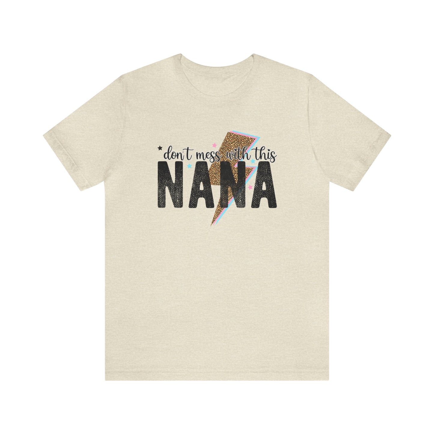 Don't mess with nana Women's Tshirt