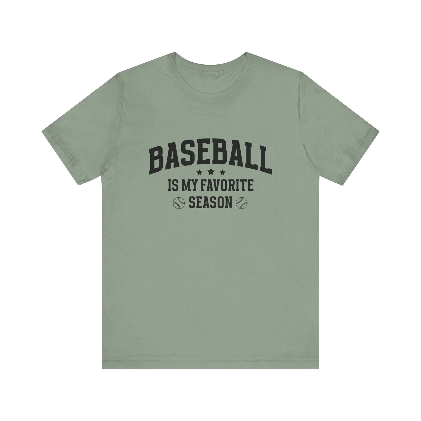 Baseball is my favorite season Adult Unisex Tshirt  Short Sleeve Tee