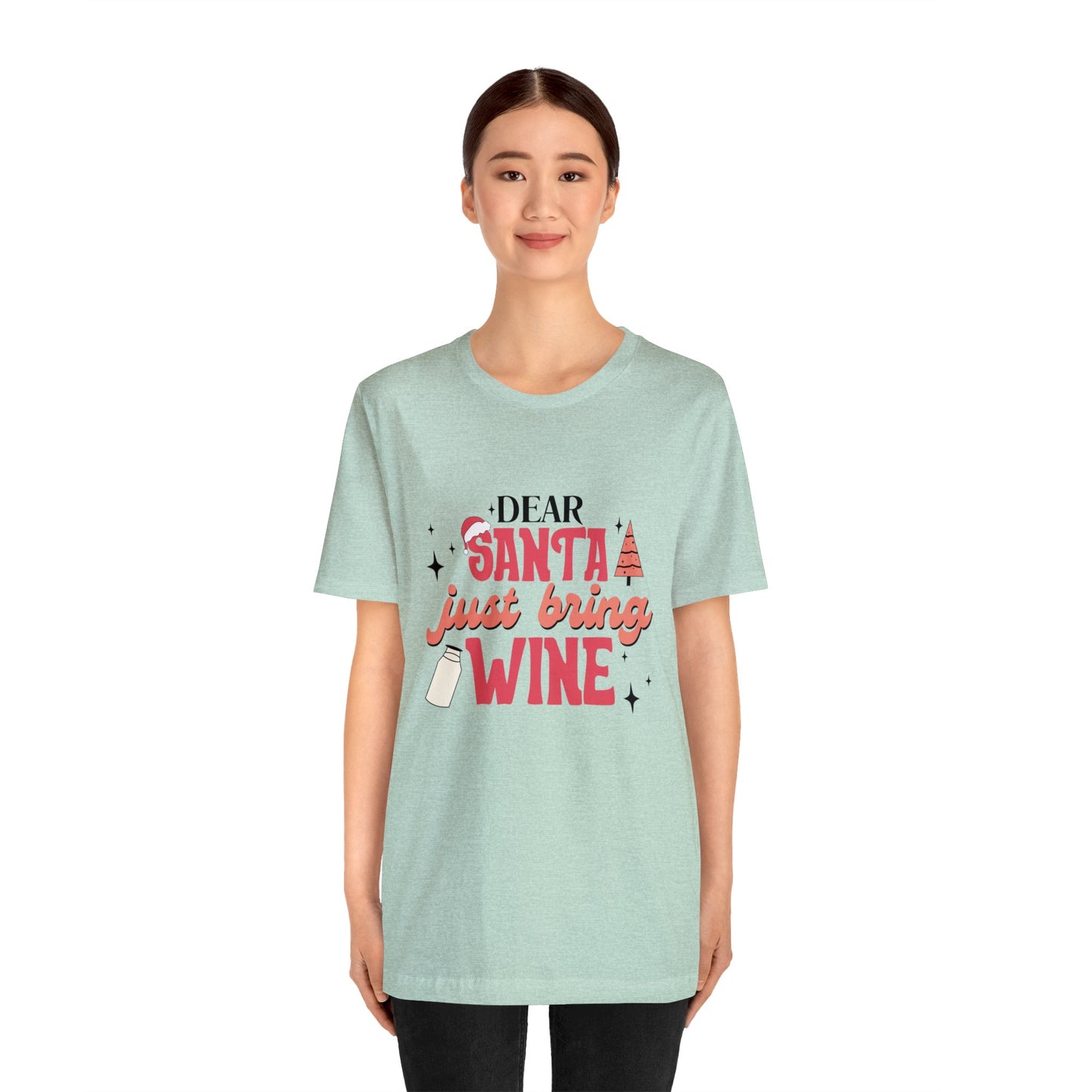 Dear Santa, Just bring Wine Women's Short Sleeve Christmas T Shirts