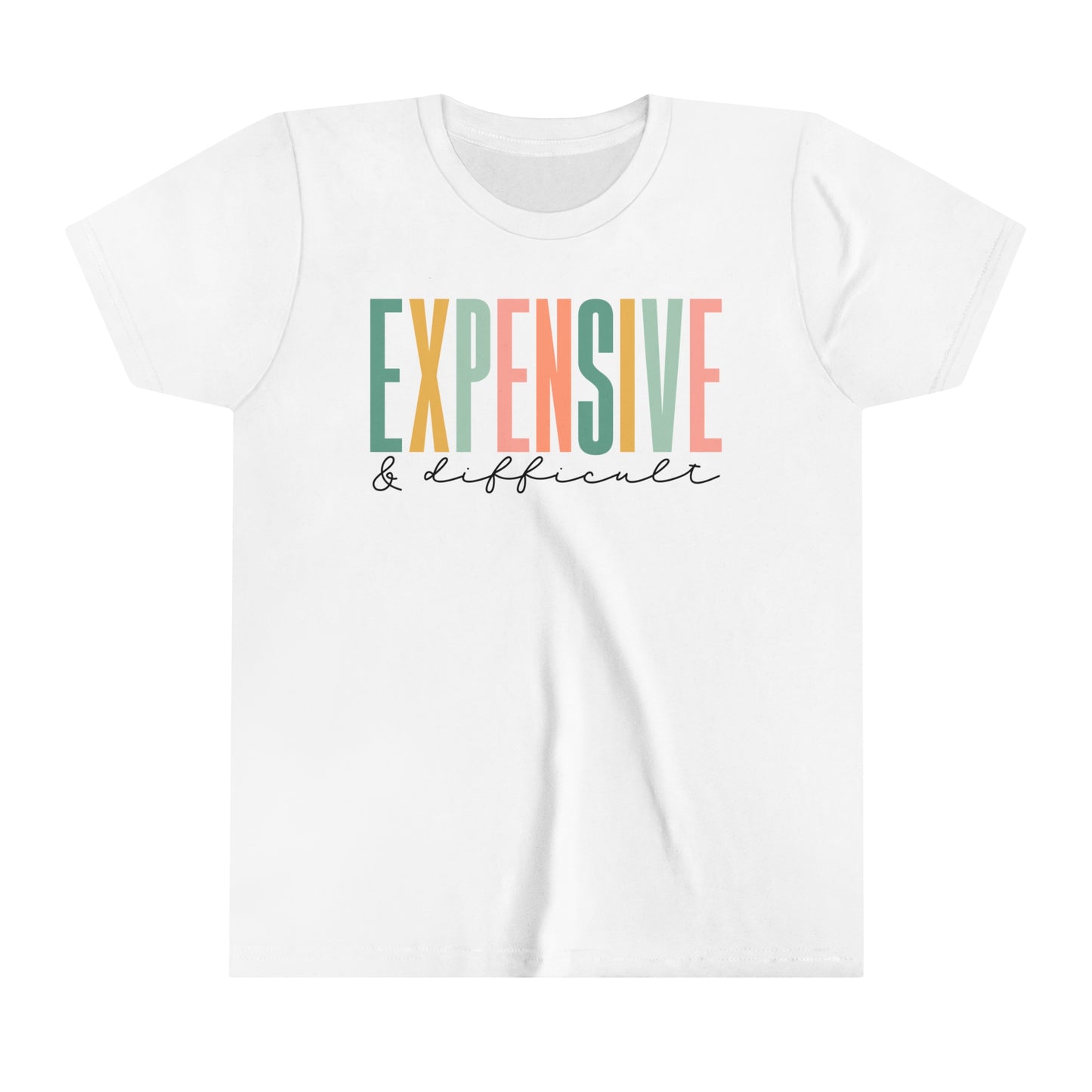 Expensive & Difficult Girl's Youth Funny Short Sleeve Shirt