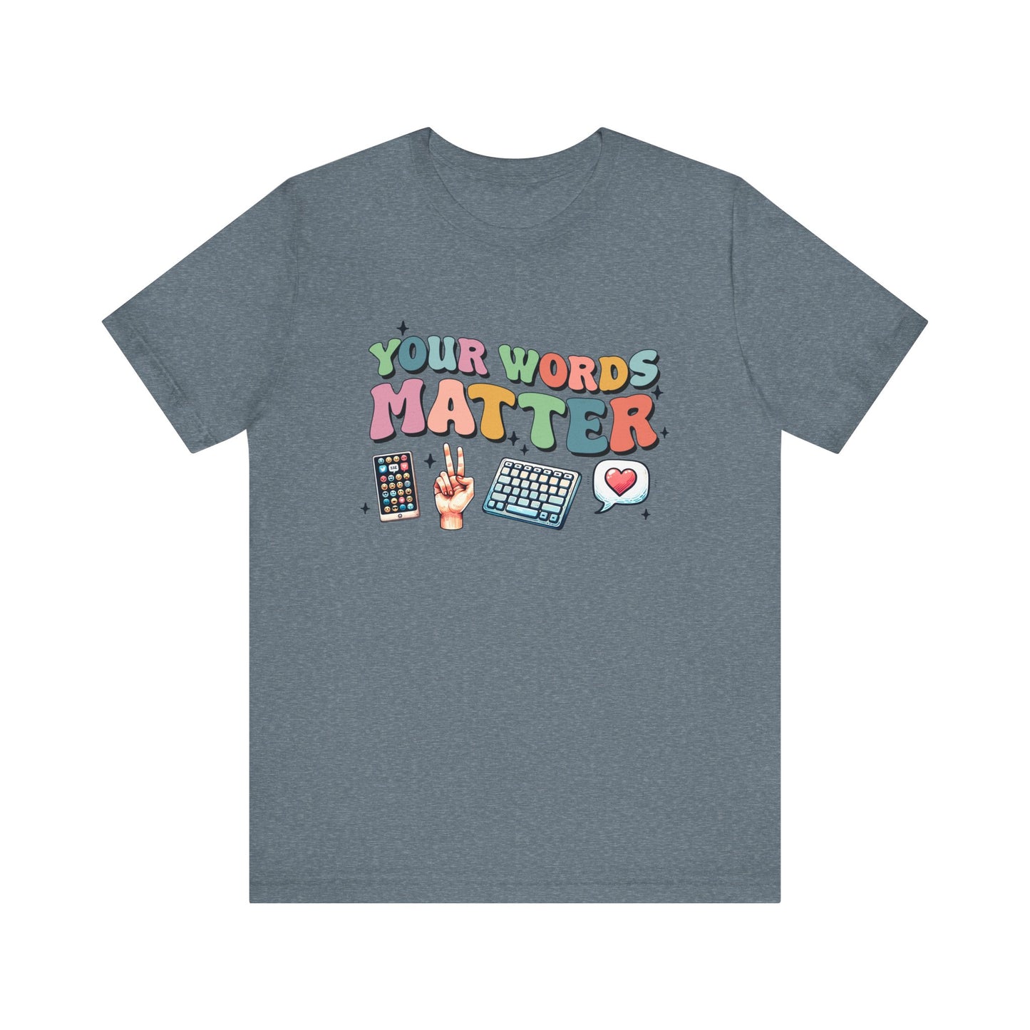 Your Words Matter Autism Awareness Adult Unisex Short Sleeve Tee