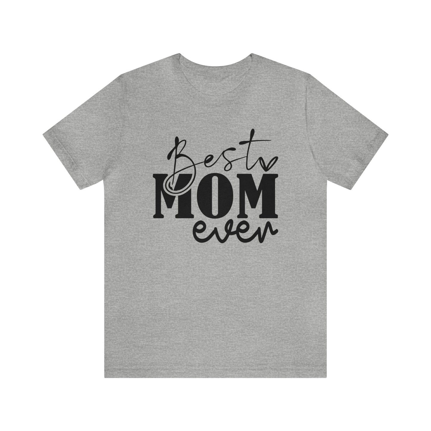 Best Mom Ever Women's Tshirt