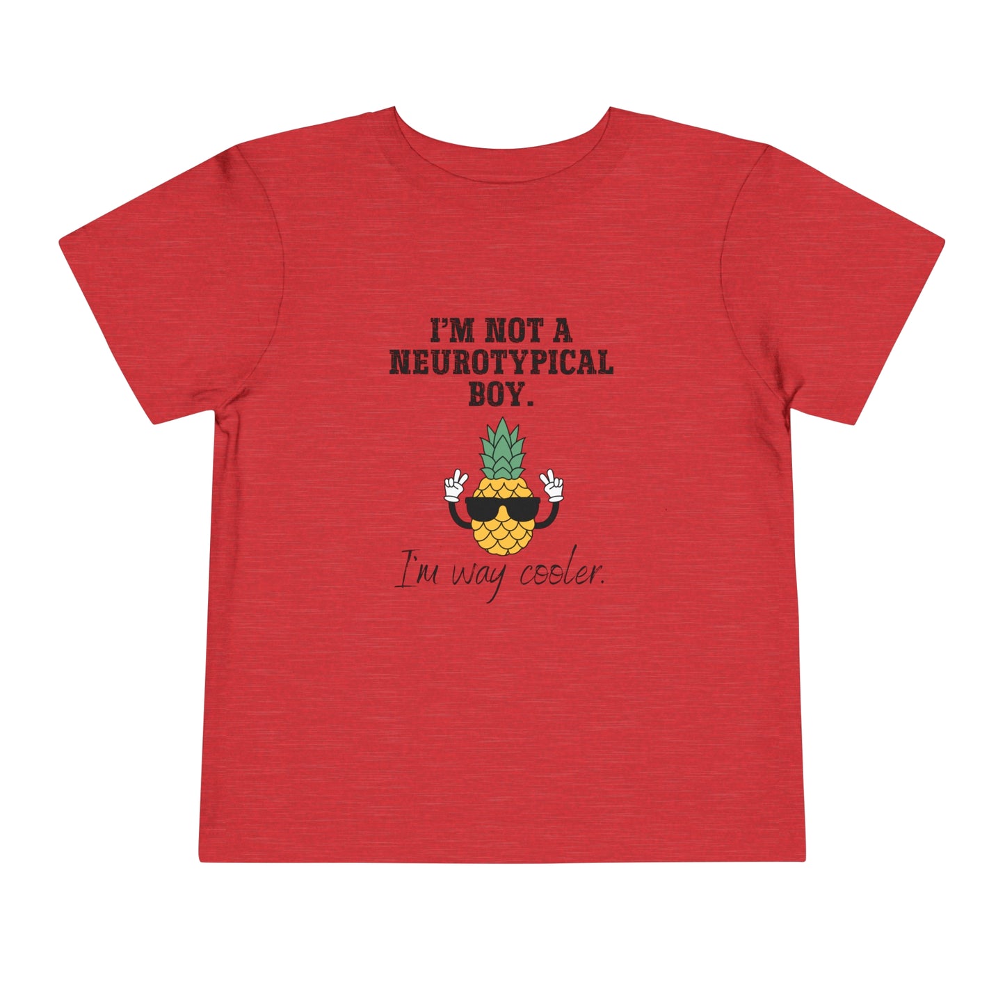 Not a Nuerotypical boy, much cooler Autism Toddler Short Sleeve Tee