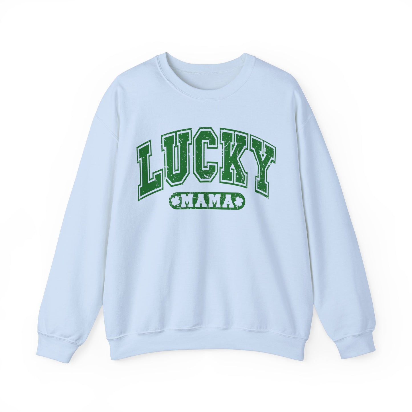 Lucky Mama St. Patrick's Day Women's Sweatshirt